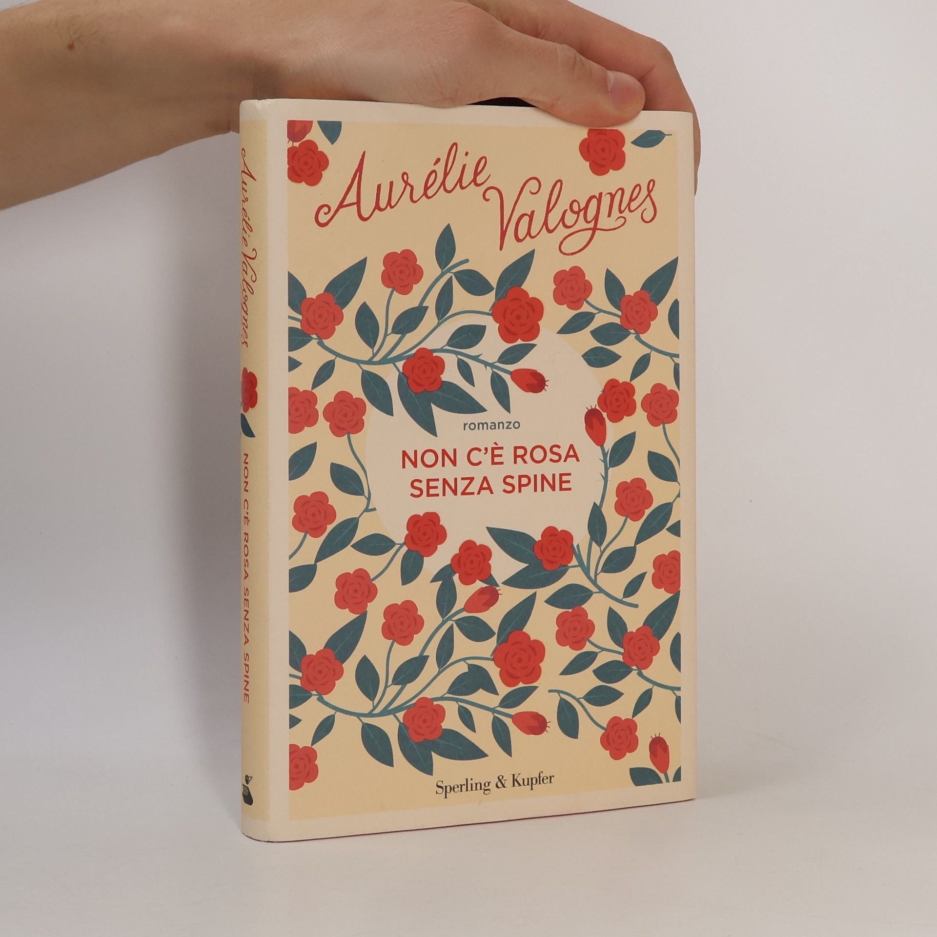 Aurélie Valognes Non c'è rosa senza spine