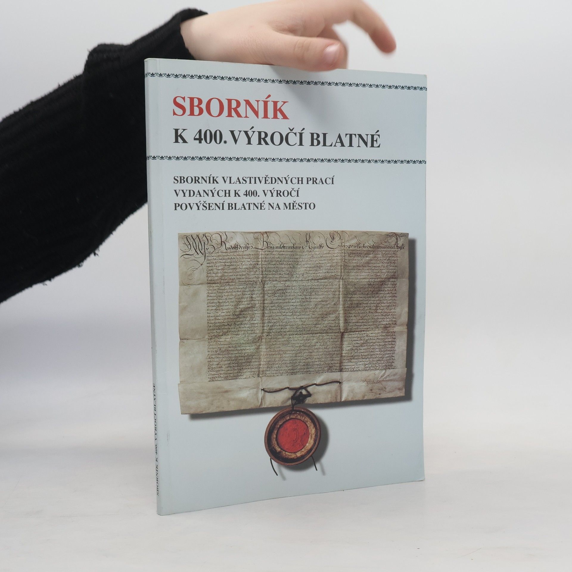 Karel Petrán Sborník k 400. výročí povýšení Blatné na město