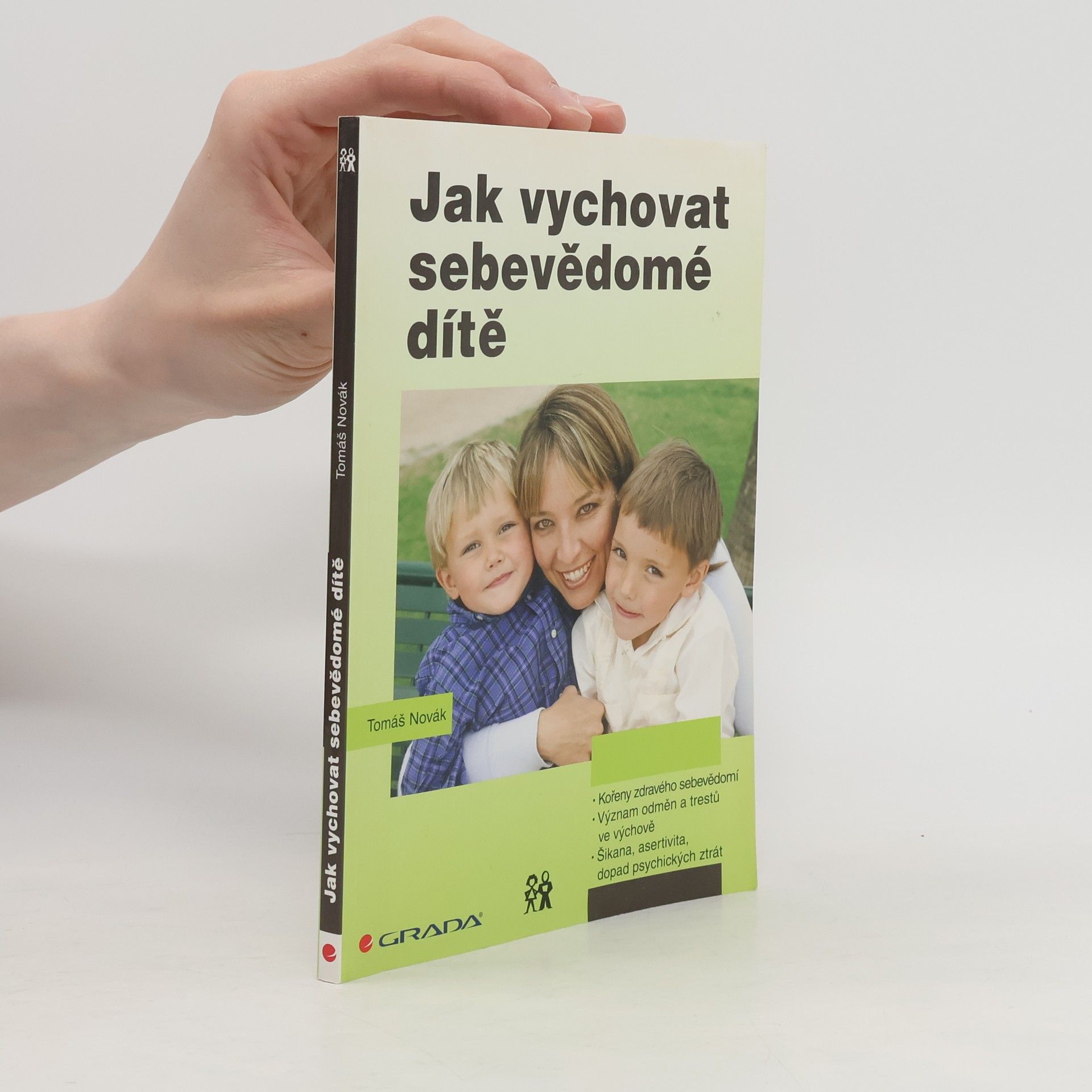 Tomáš Novák Jak vychovat sebevědomé dítě
