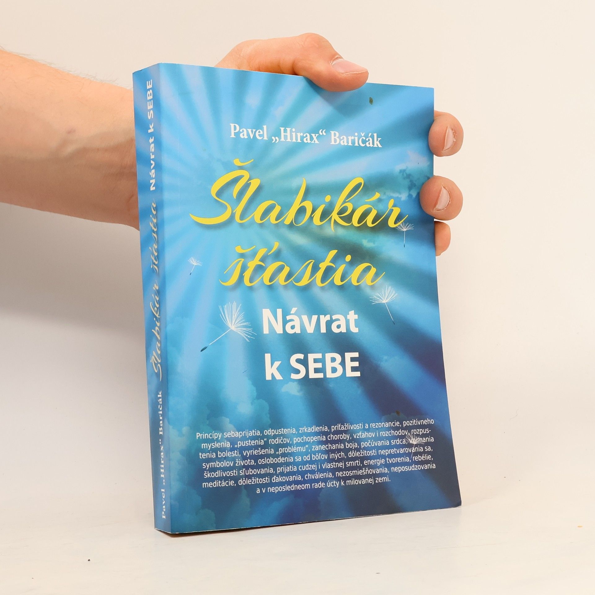 Pavel Hirax Baričák Šlabikár šťastia. Návrat k sebe