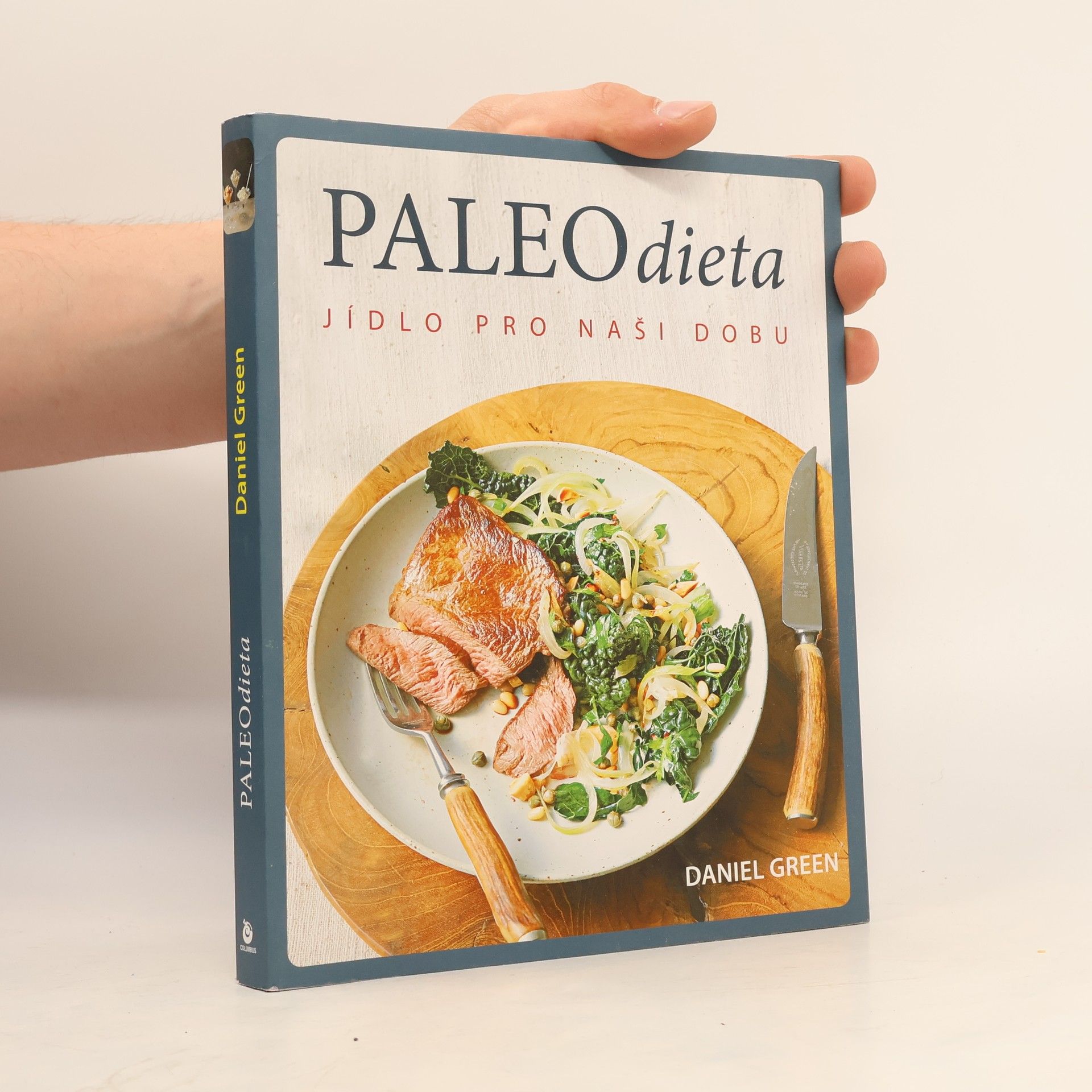 Daniel Green Paleo dieta - Jídlo pro naší dobu