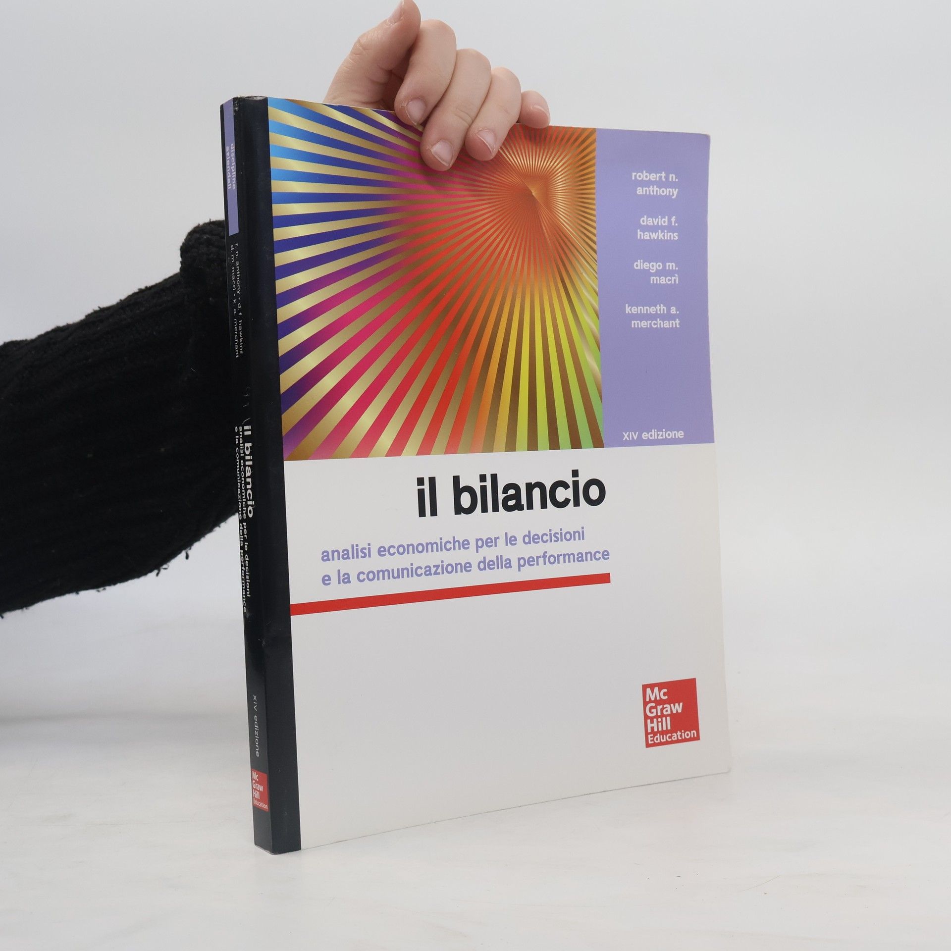 Diego M. Macri Il bilancio. Analisi economiche per le decisioni e la comunicazione della performance - XIV edizione