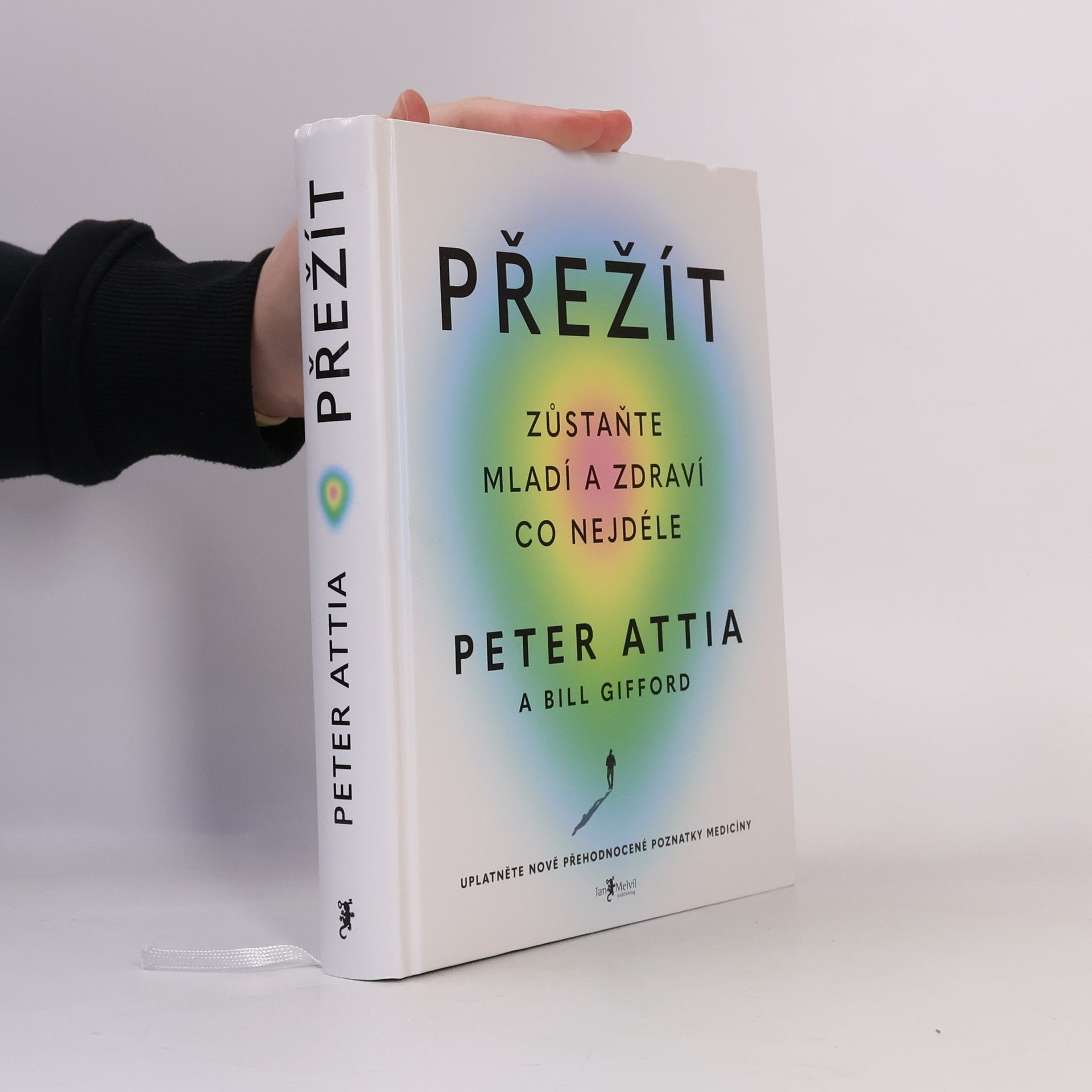 Peter Attia Přežít: Zůstaňte mladí a zdraví co nejdéle