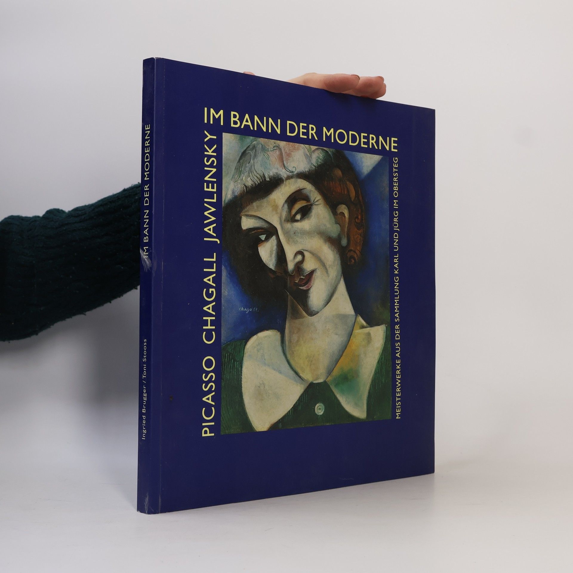 Florian Steininger Im Bann der Moderne - Picasso, Chagall, Jawlensky