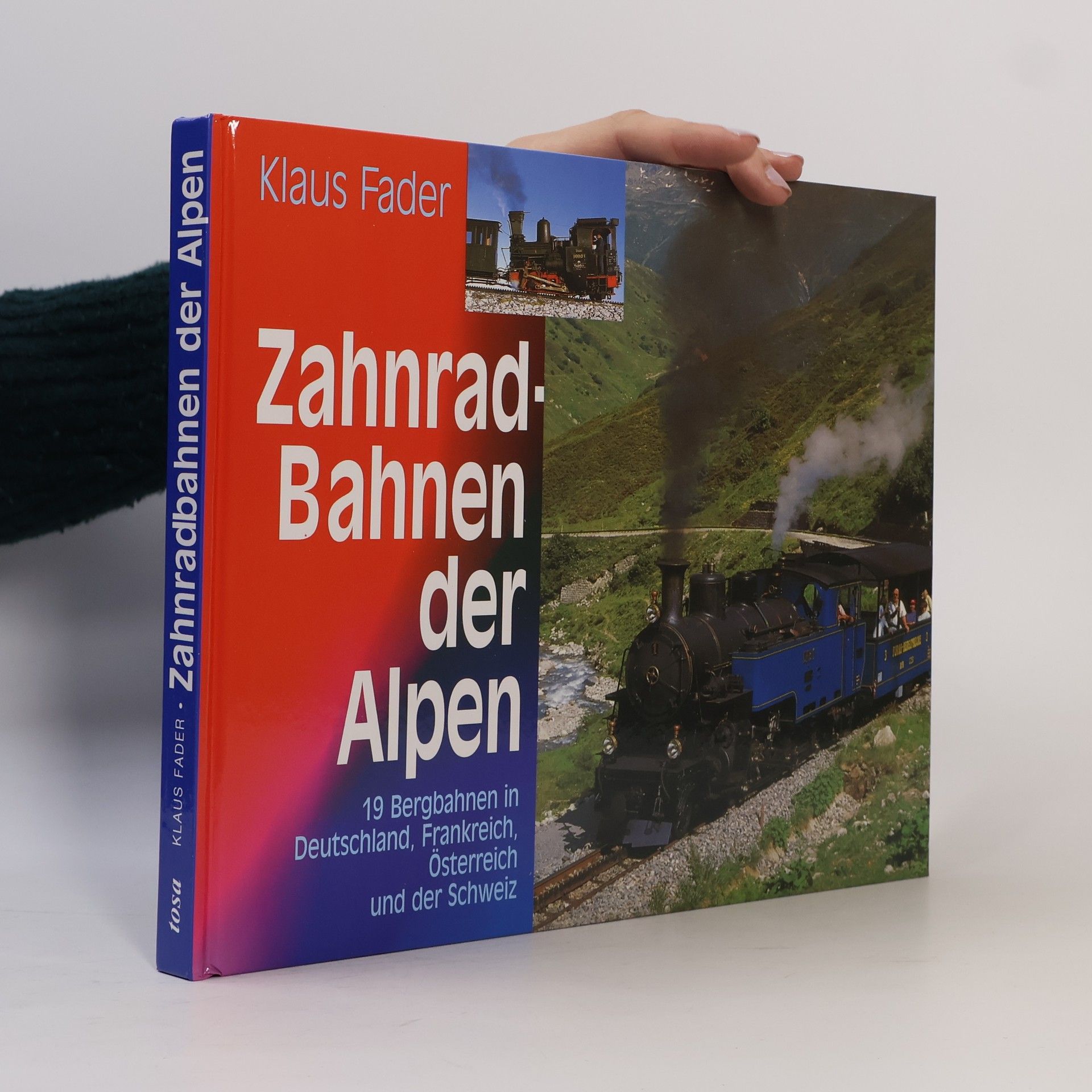 Klaus Fader Zahnradbahnen der Alpen