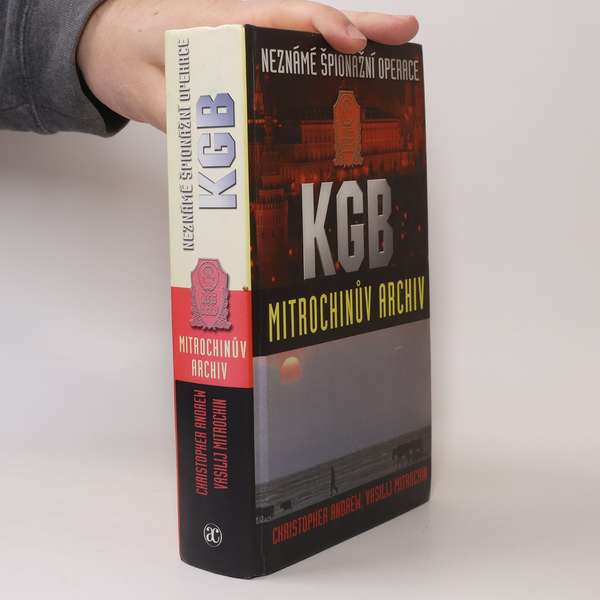 Christopher Andrew Neznámé špionážní operace KGB. Mitrochinův archiv