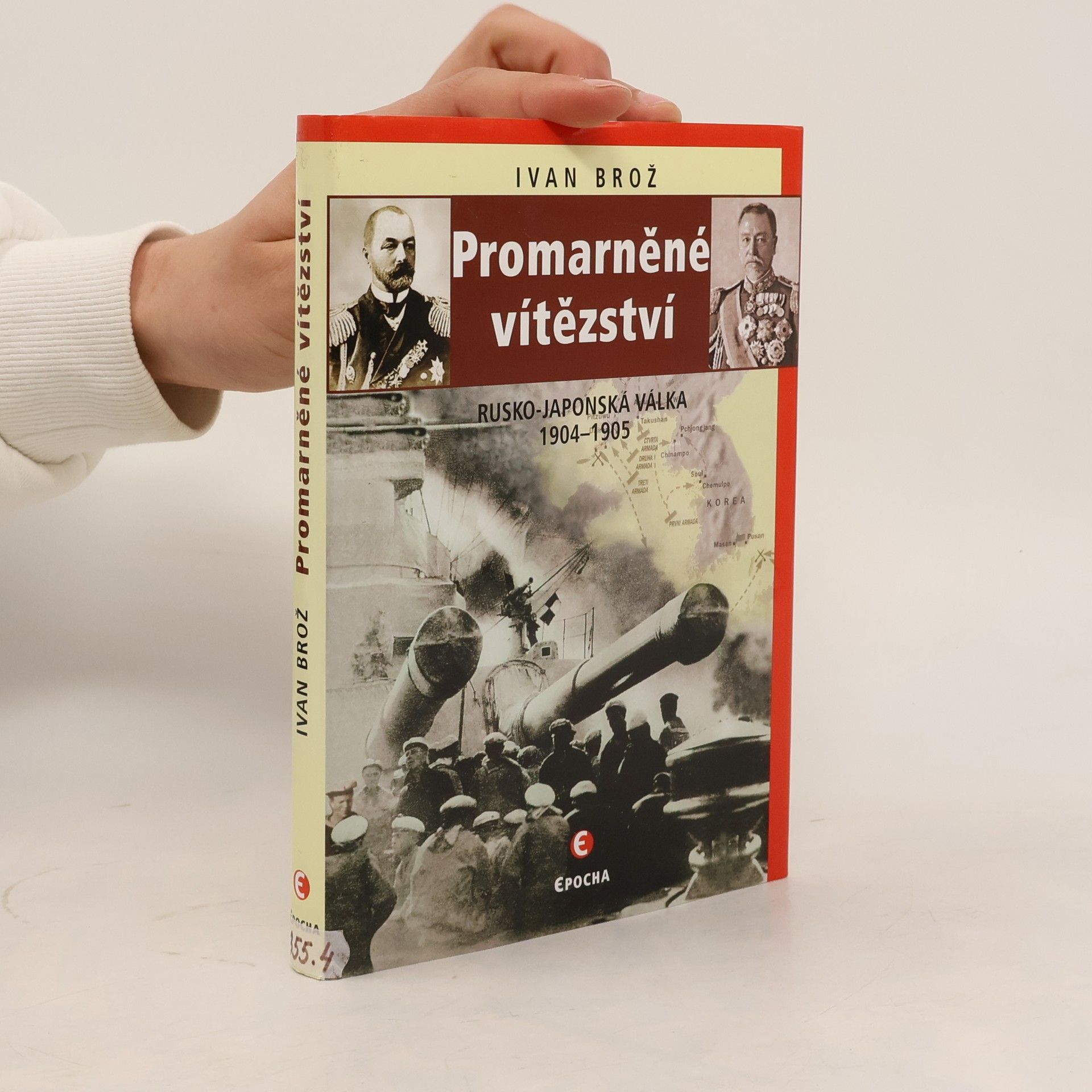 Petr Linda Promarněné vítězství : rusko-japonská válka 1904-1905