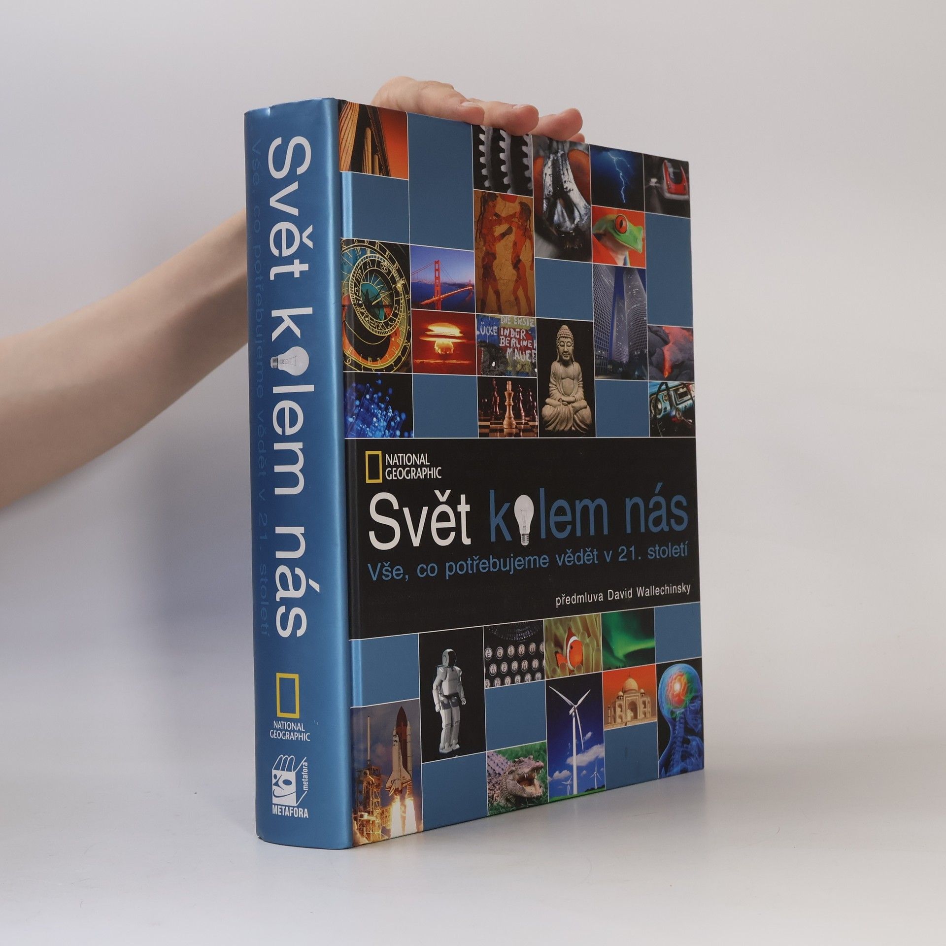 Collectif d'auteurs Svět kolem nás: Vše, co potřebujeme vědět v 21. století