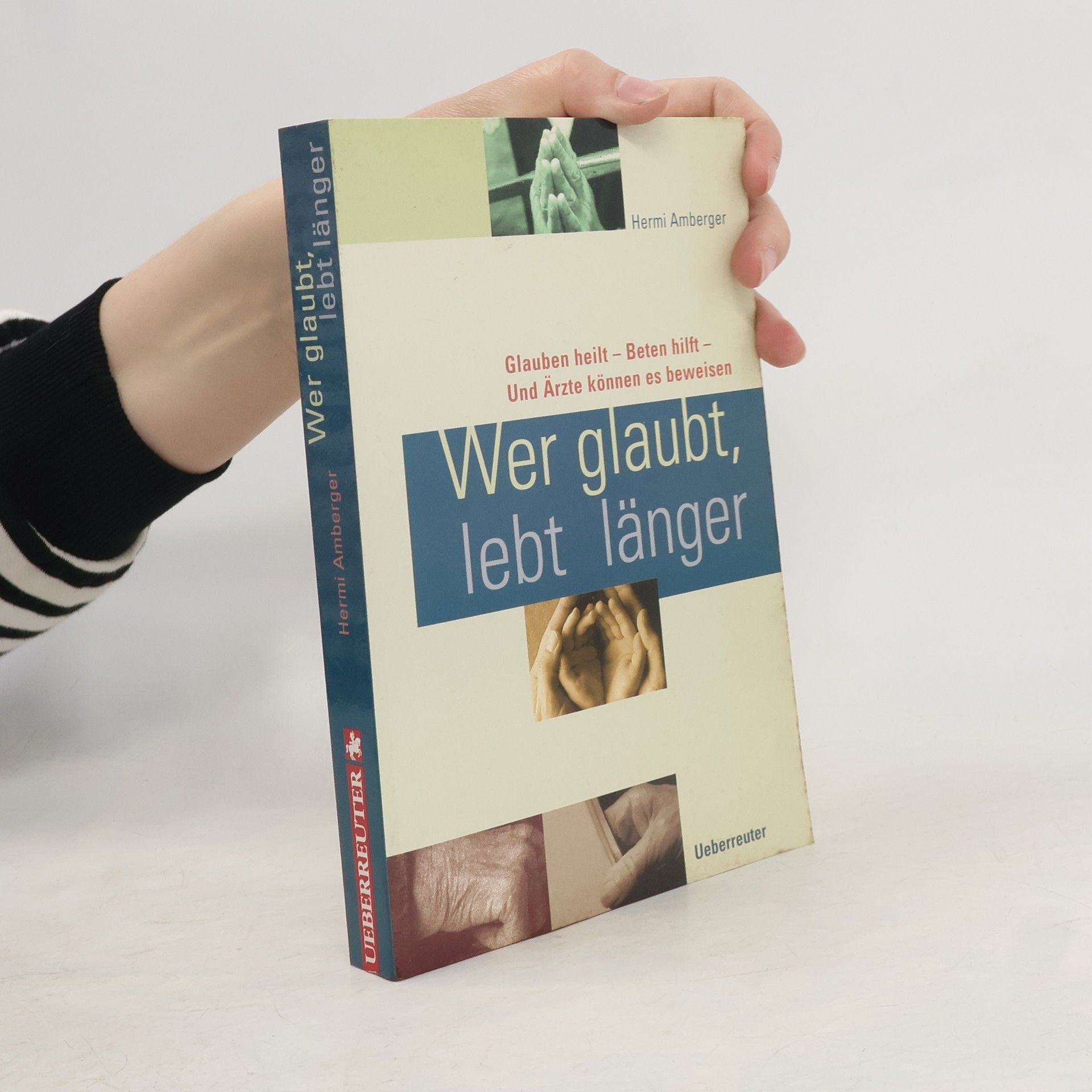 Hermi Amberger Wer glaubt, lebt länger