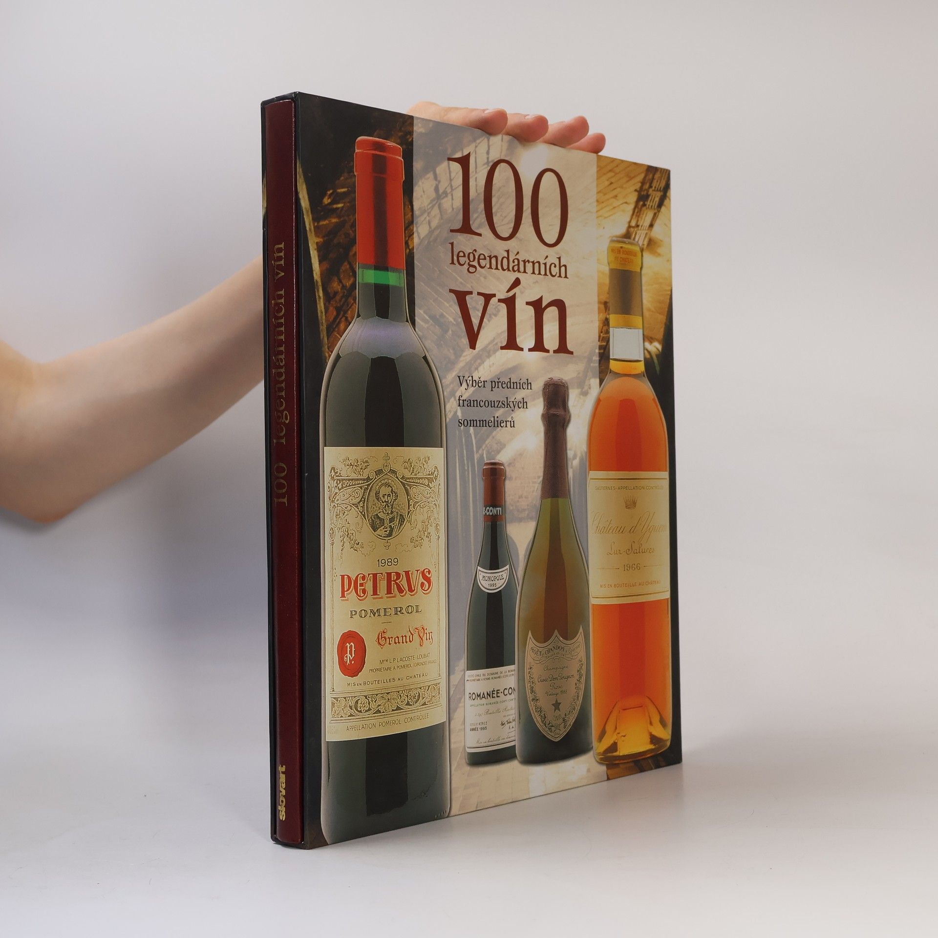 100 legendárních vín : [výběr předních francouzských sommelierů]