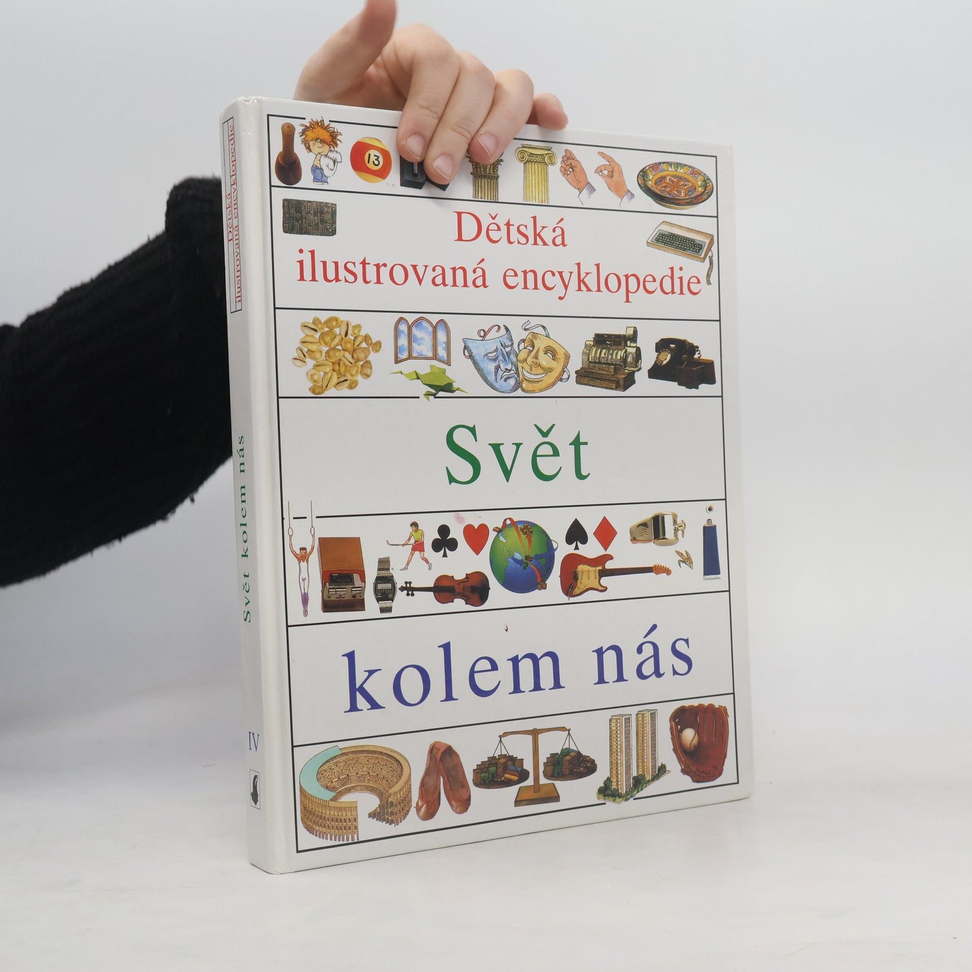 Martina Policarová Dětská ilustrovaná encyklopedie IV. Svět kolem nás