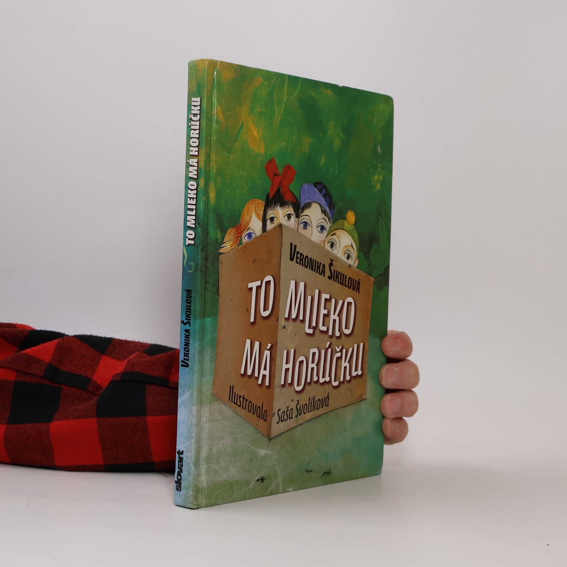 Veronika Šikulová To mlieko má horúčku
