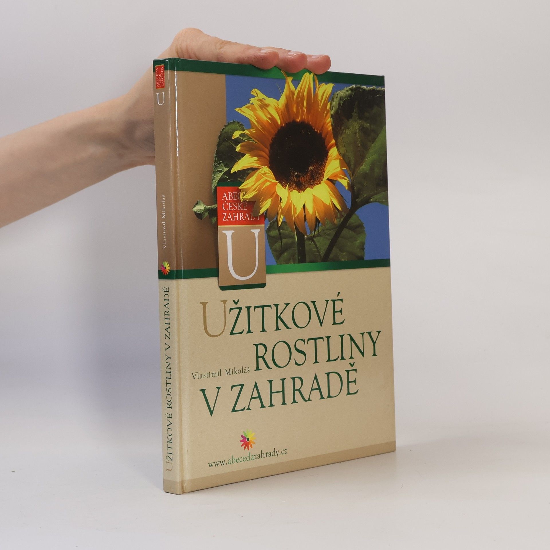 Vlastimil Mikoláš Užitkové rostliny v zahradě