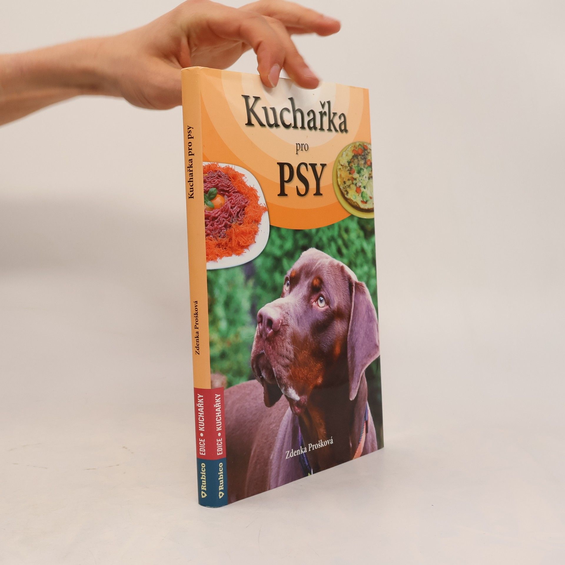 Zdenka Prošková Kuchařka pro psy na každý den