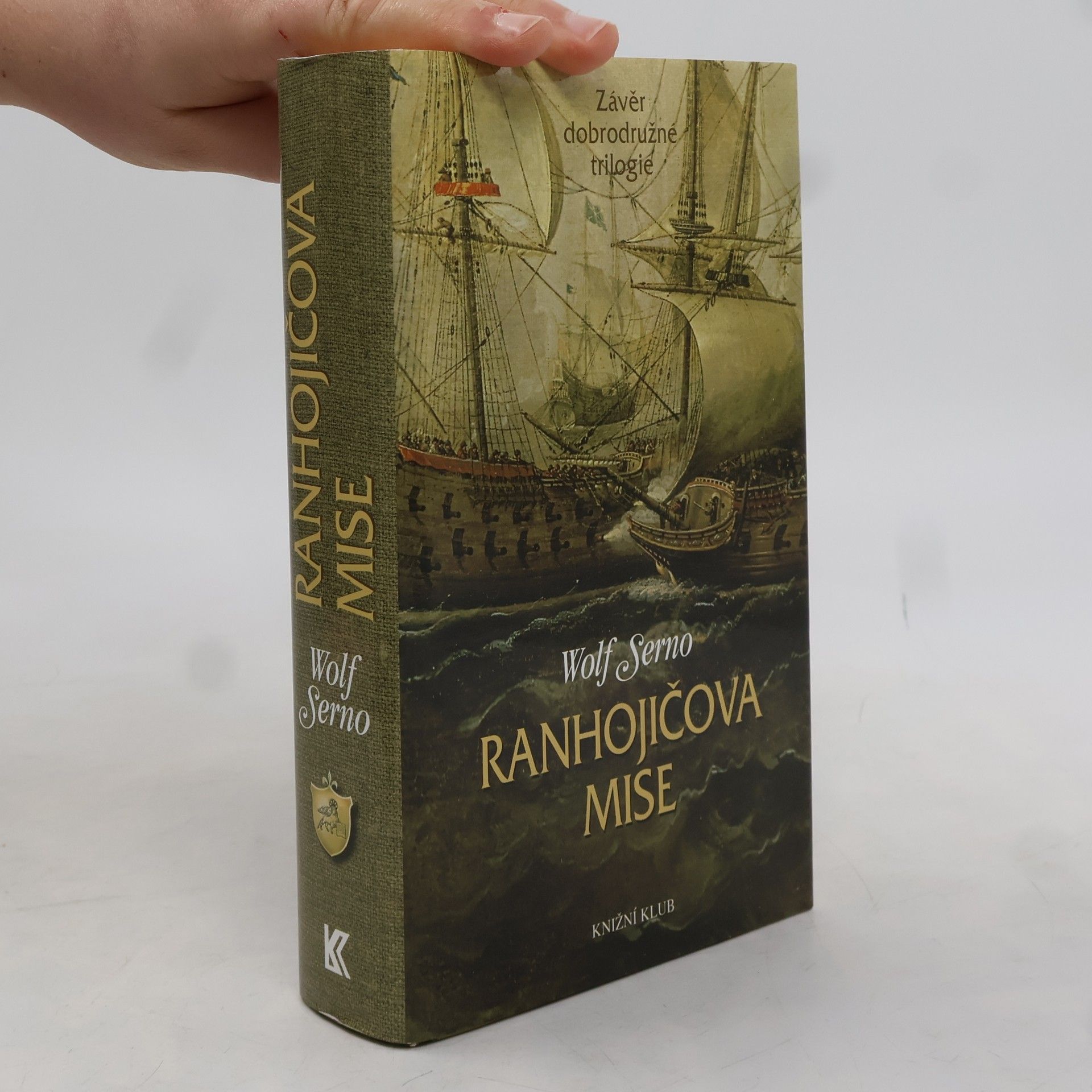 Wolf Serno Ranhojičova mise: Závěr dobrodružné trilogie