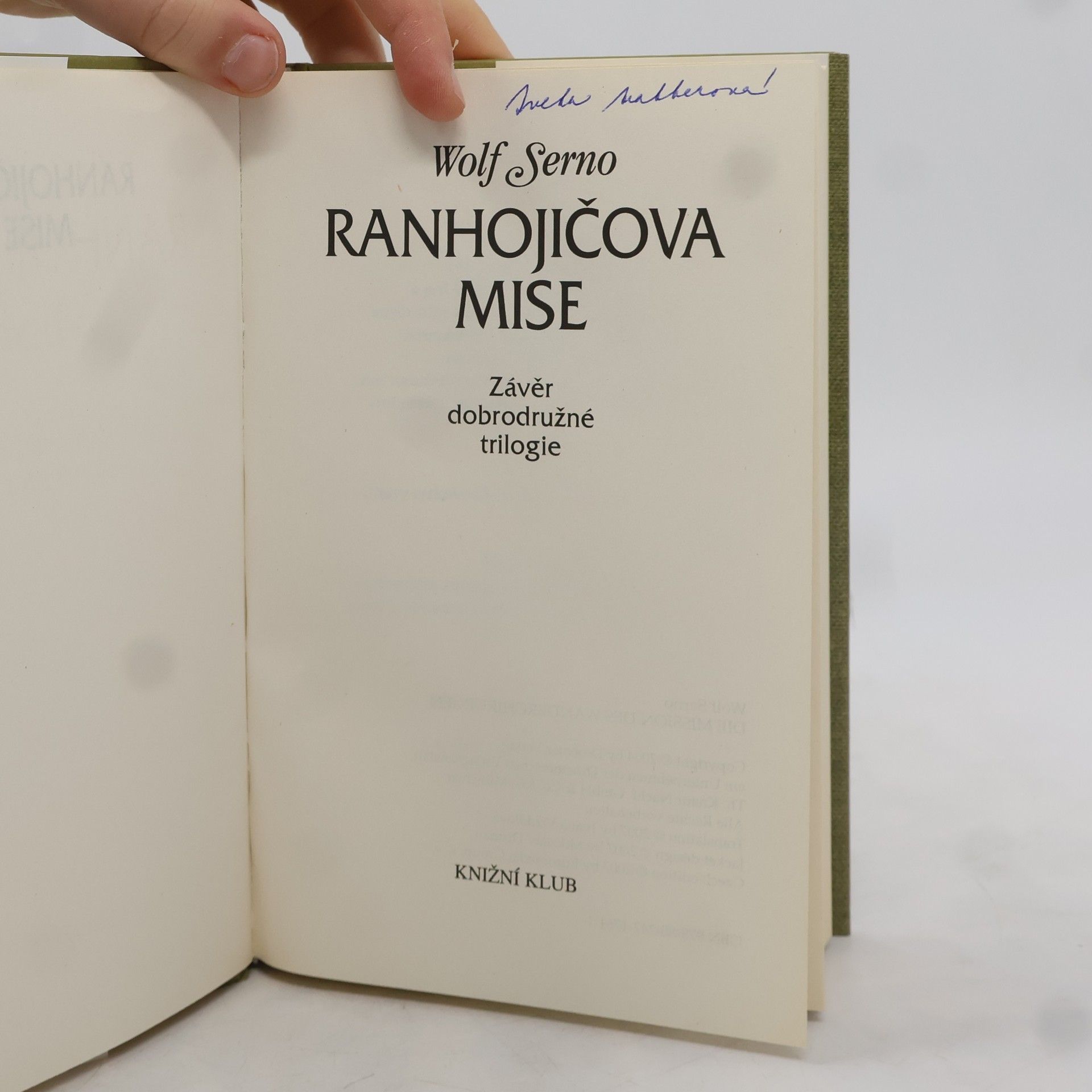 Wolf Serno Ranhojičova mise: Závěr dobrodružné trilogie