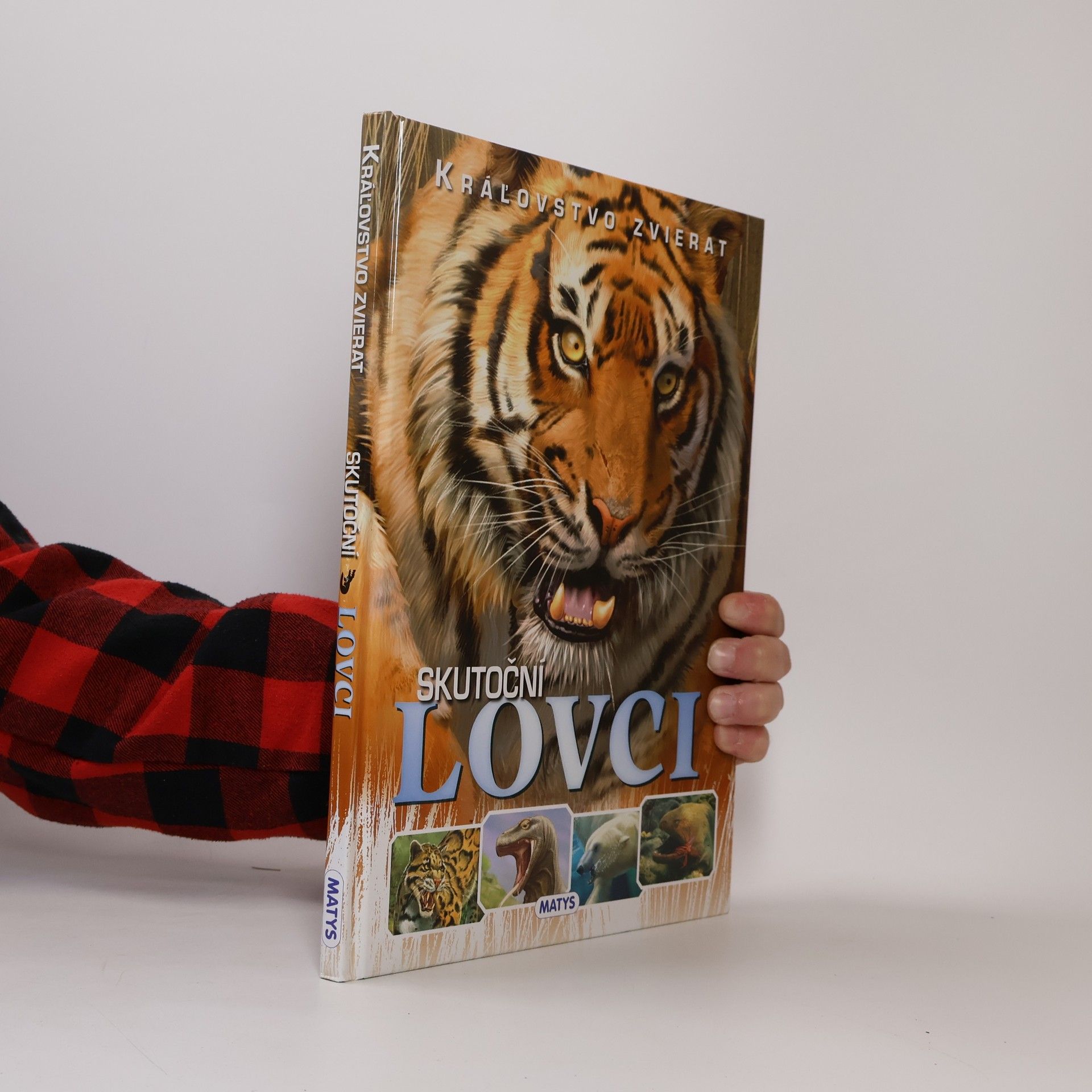 Daniela Lysá Kráľovstvo zvierat: Skutoční lovci