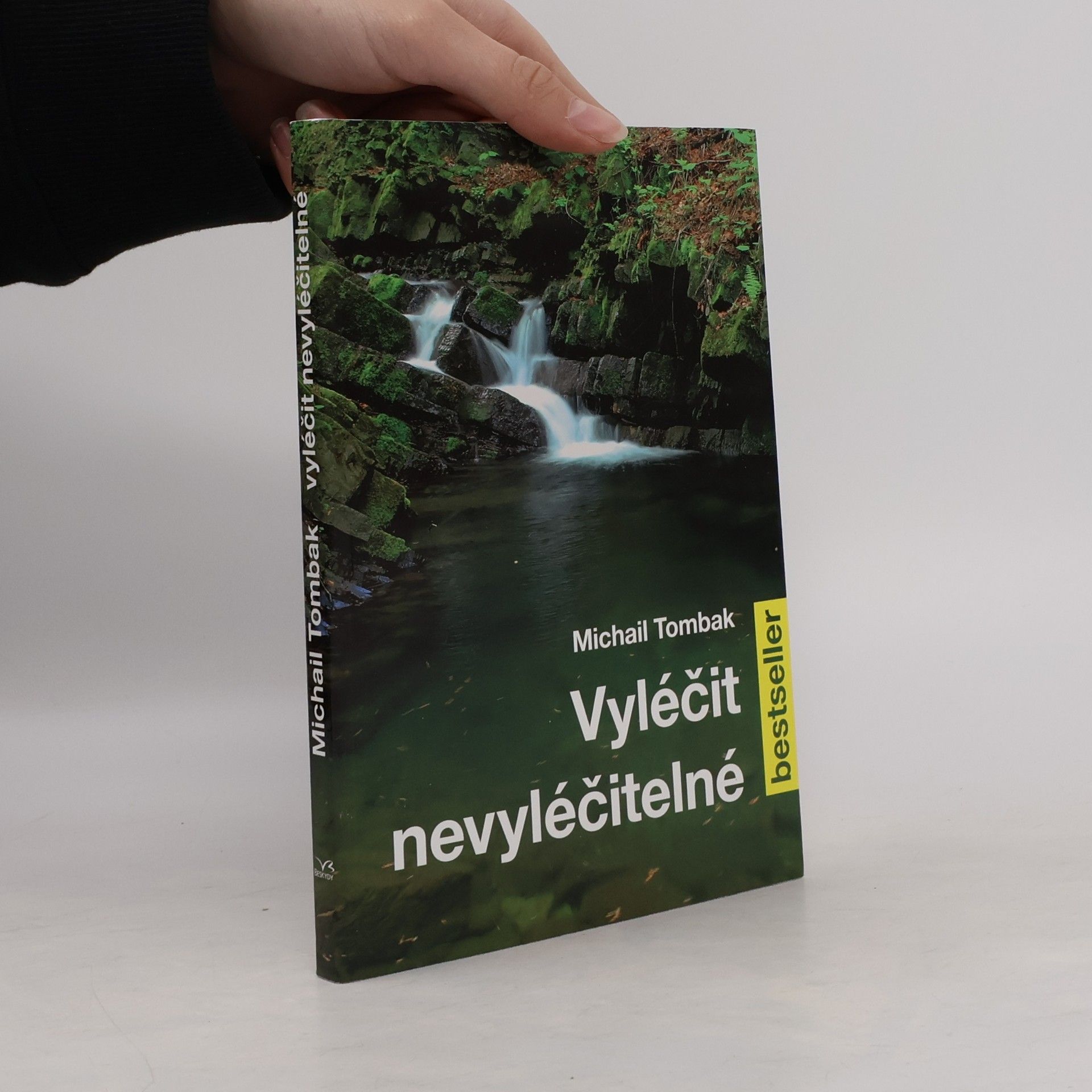 Michail Tombak Vyléčit nevyléčitelné