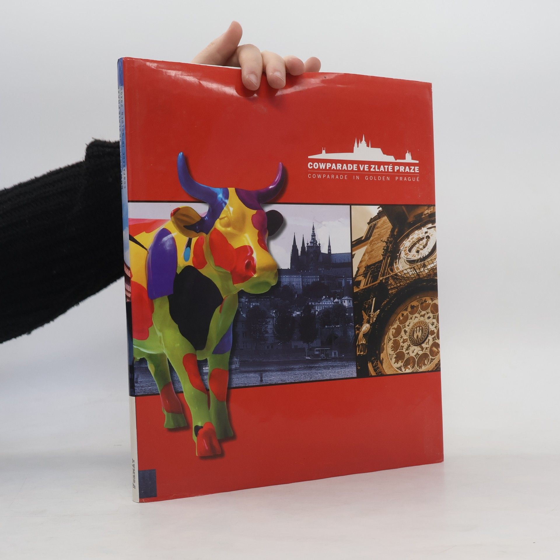 Pavel Lagner Cowparade ve zlaté Praze = Cowparade in golden Prague Cowparade in golden Prague