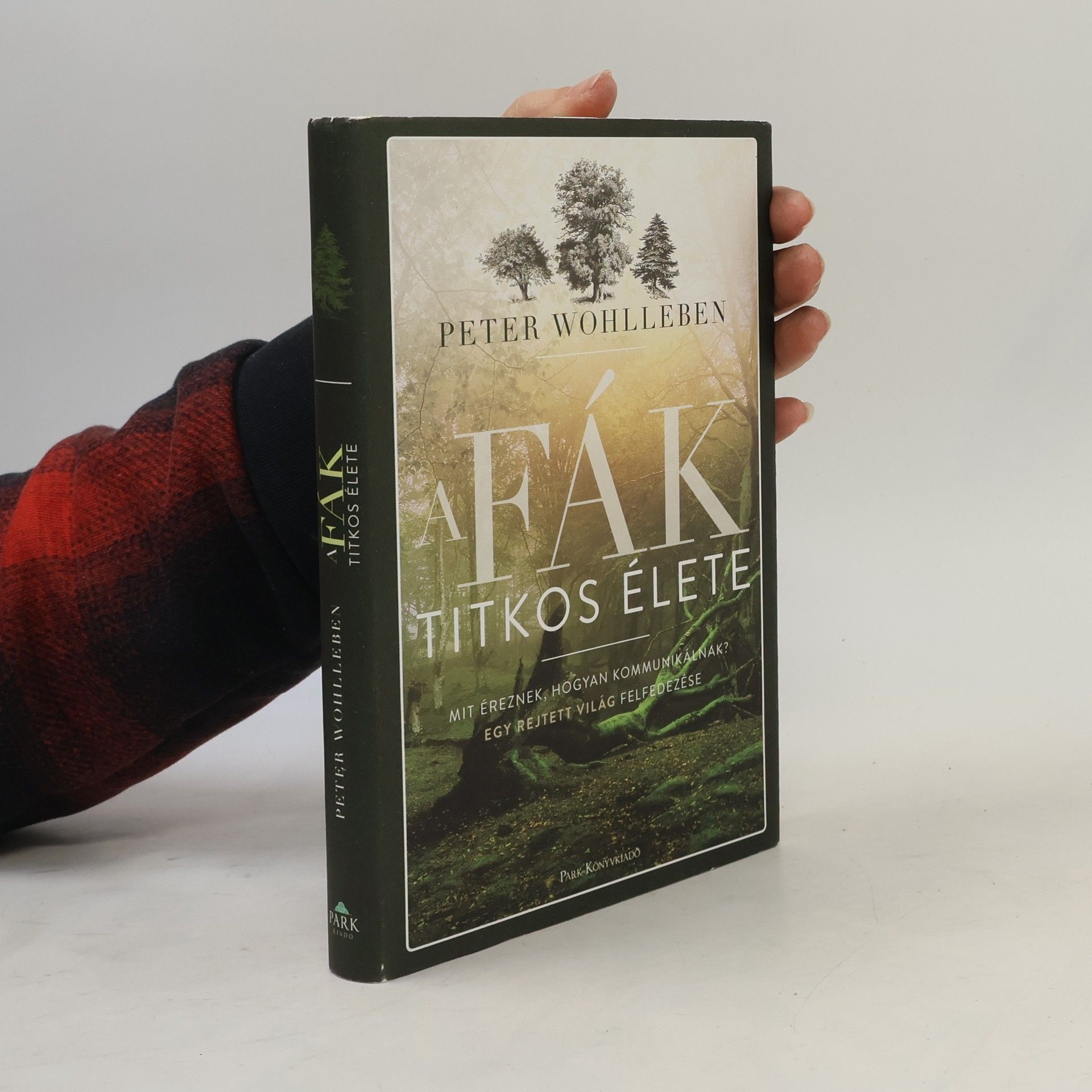 Peter Wohlleben A fák titkos élete