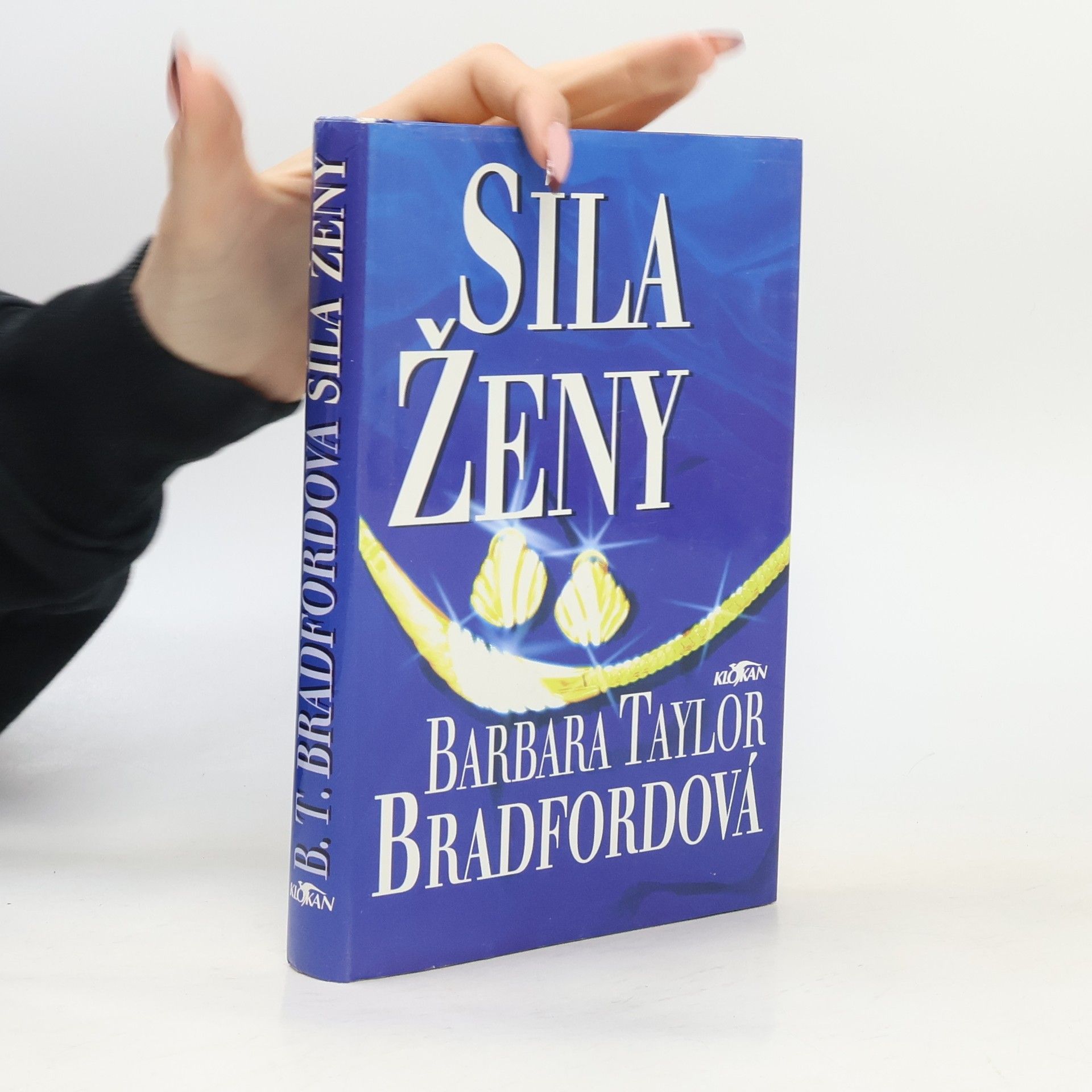 Barbara Taylor Bradfordová Síla ženy