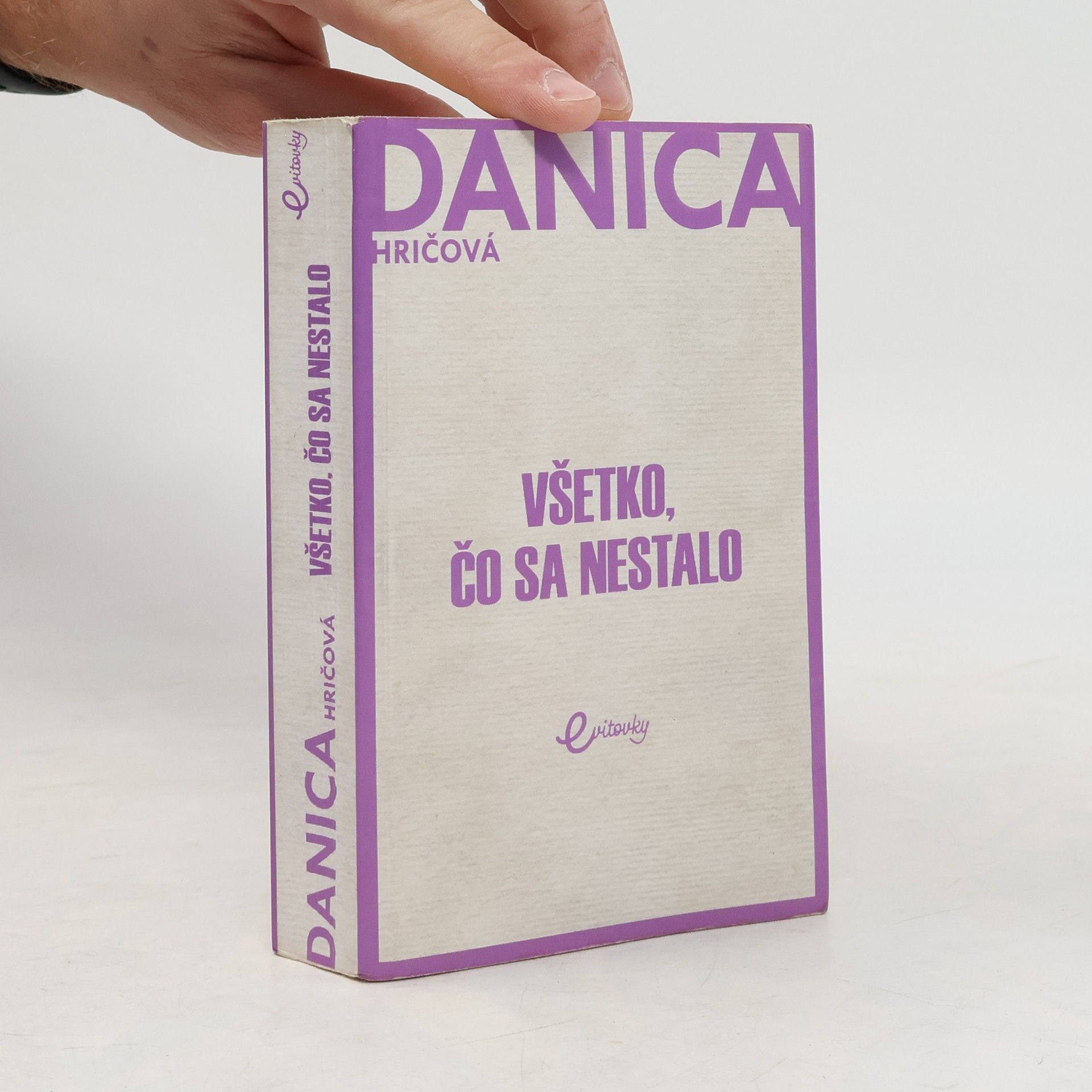 Danica Hričová Všetko, čo sa nestalo