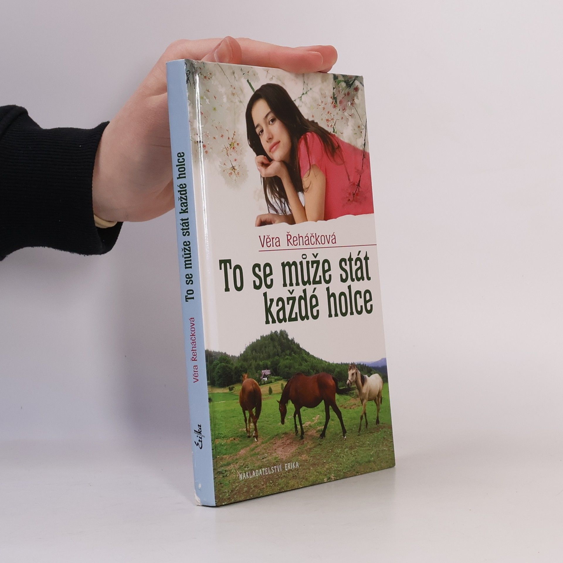 Věra Řeháčková To se může stát každé holce