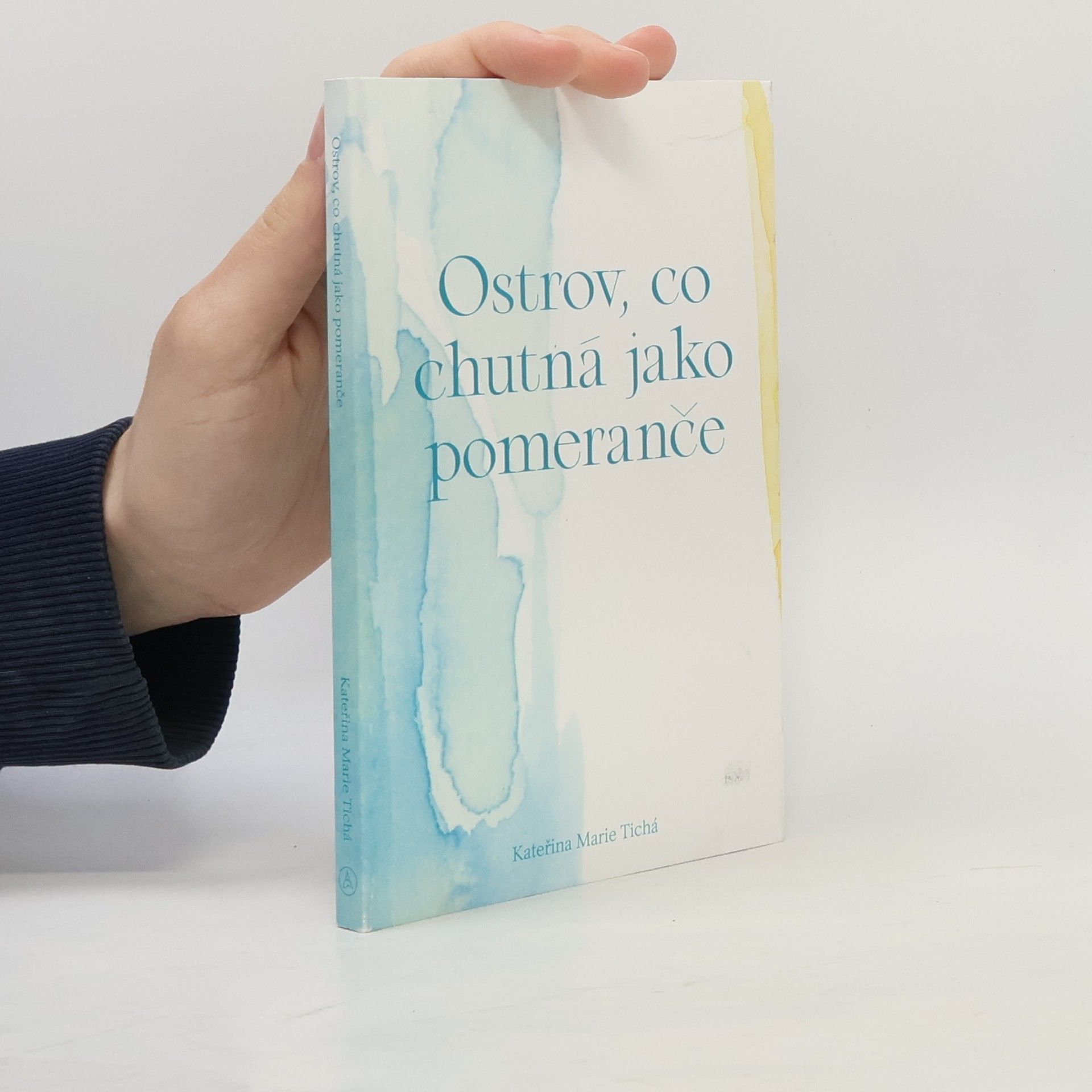 Kateřina Marie Tichá Ostrov, co chutná jako pomeranče