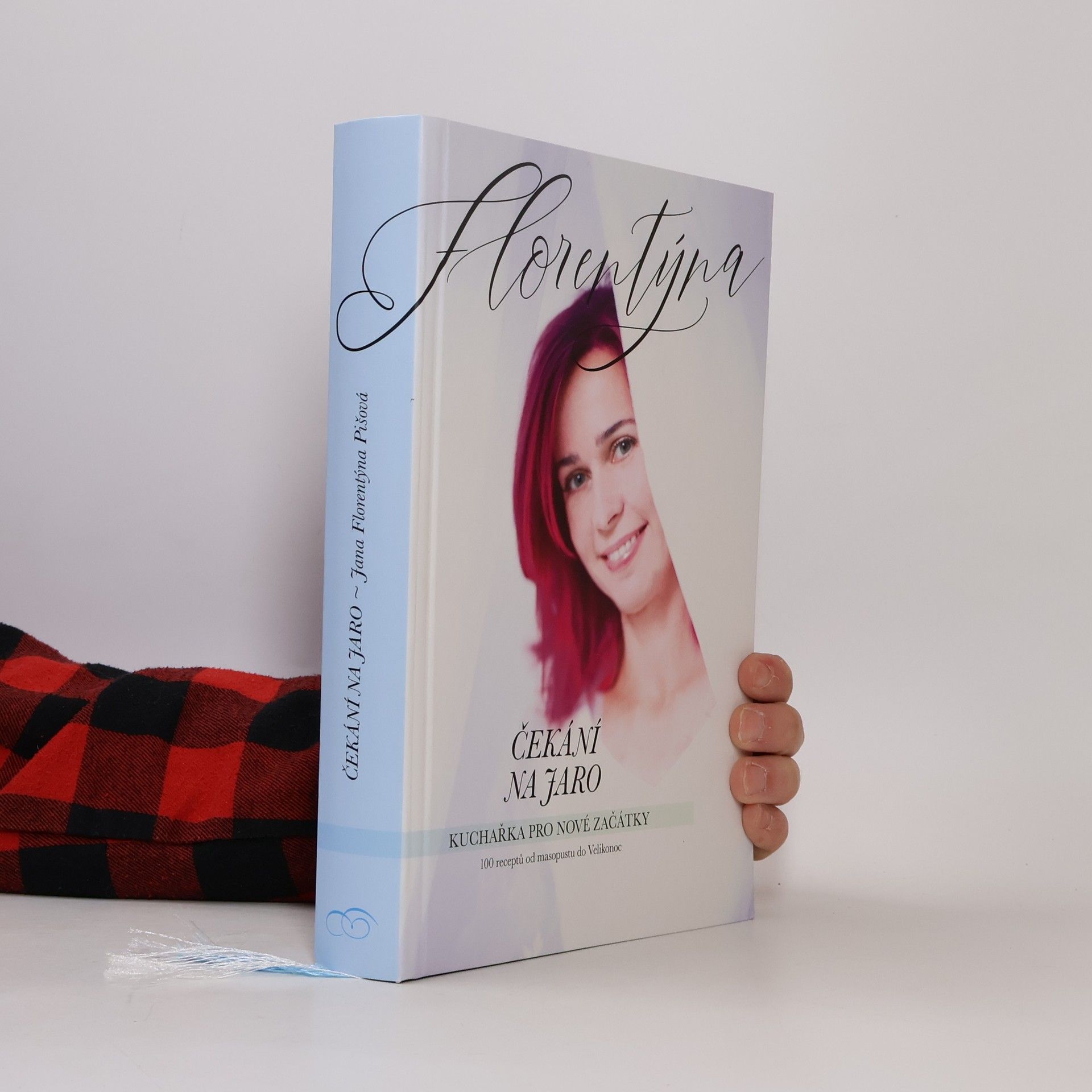 Jana Florentýna Pišová Čekání na jaro: Kuchařka pro nové začátky