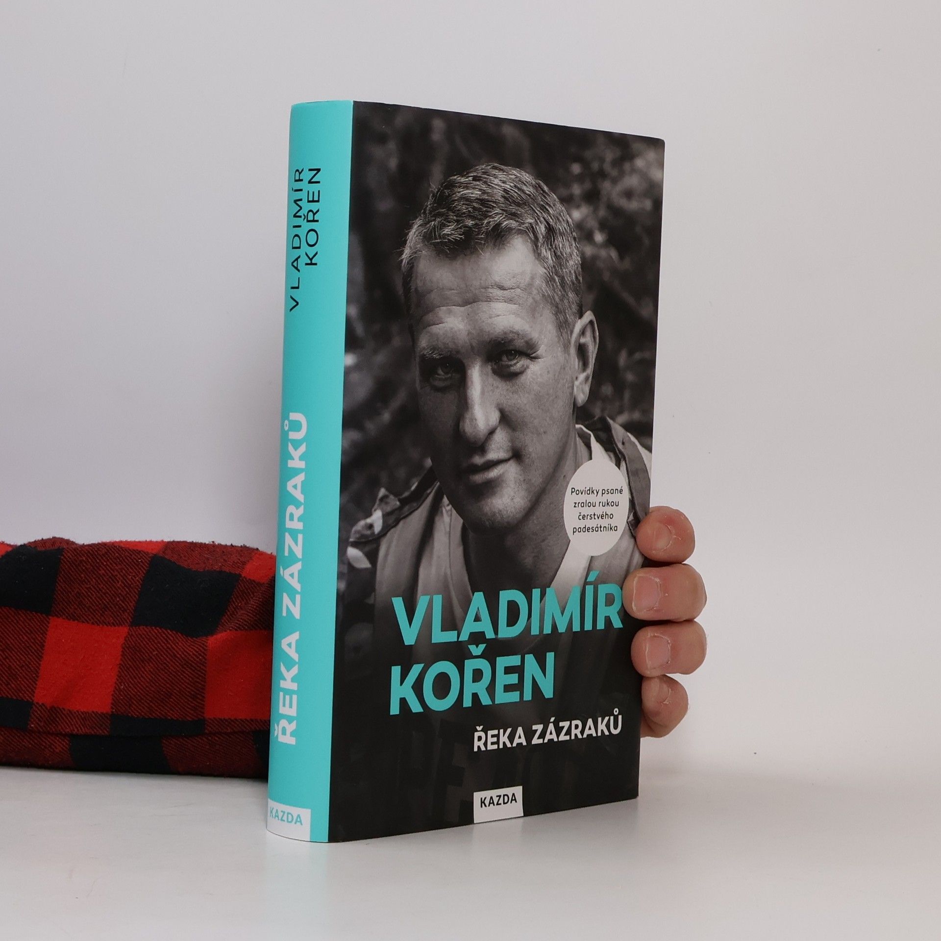 Vladimír Kořen Řeka zázraků : povídky psané zralou rukou čerstvého padesátníka