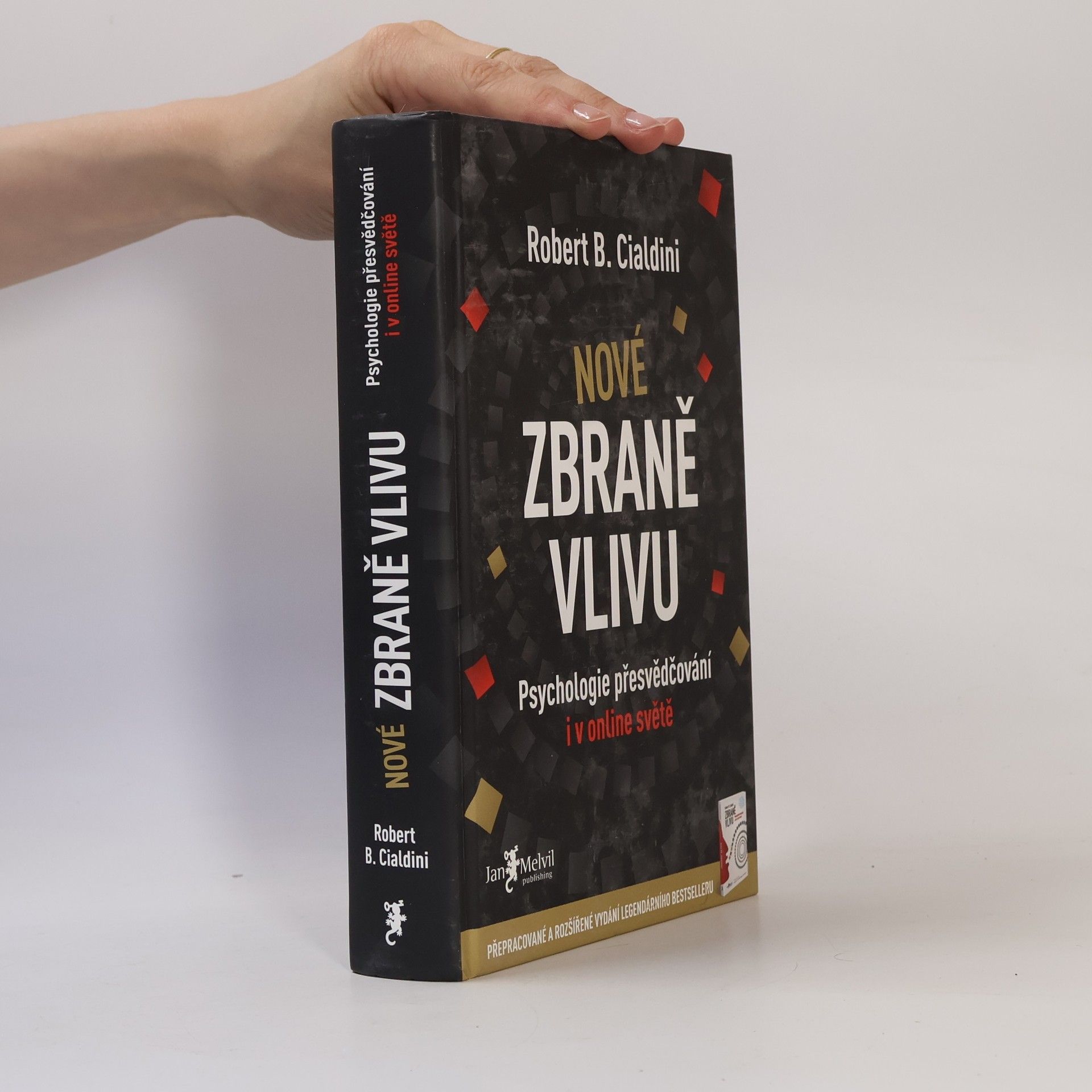 Robert B. Cialdini Nové zbraně vlivu