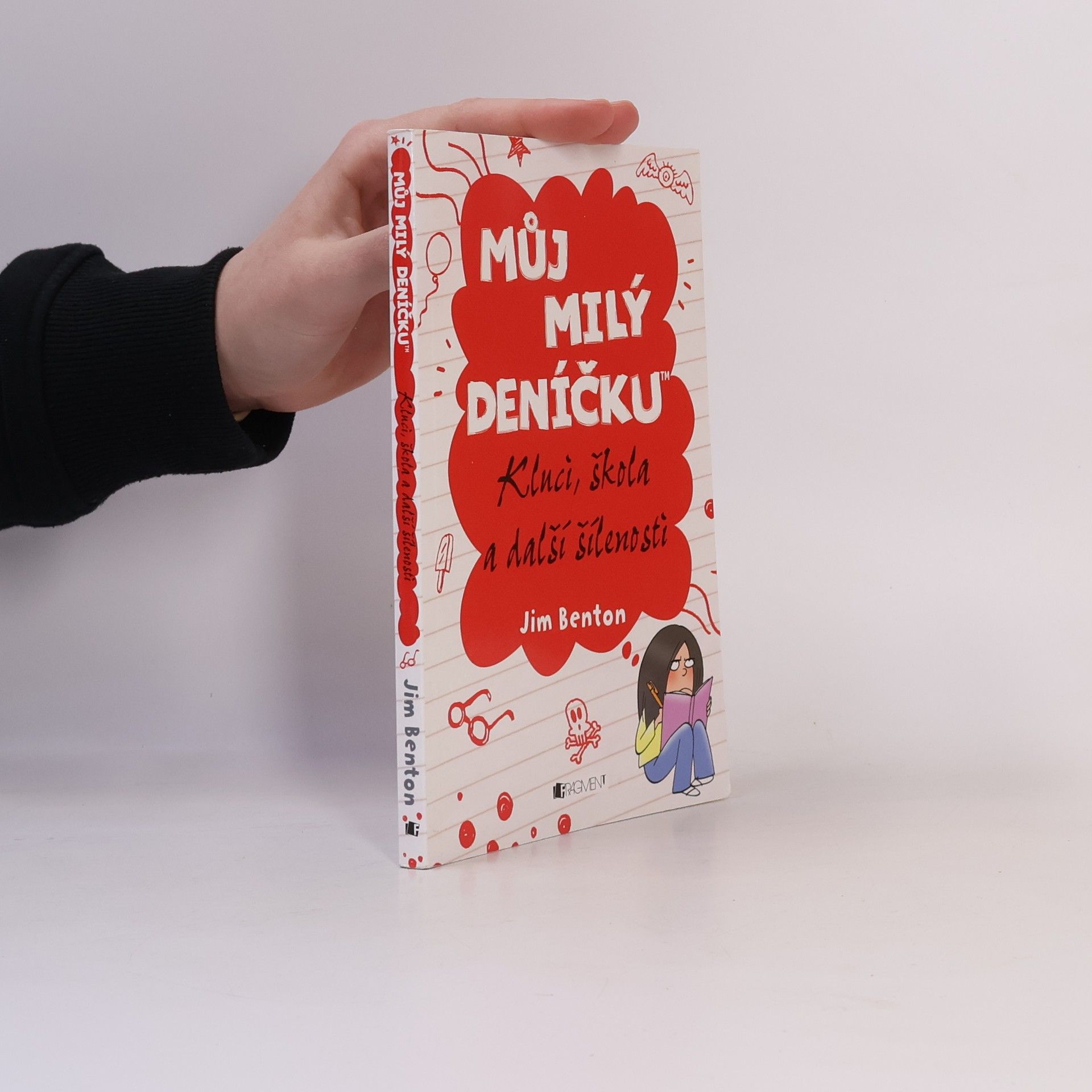 Jim Benton Můj milý deníčku: Příběhy z Mackerelské základní školy. Kluci, škola a další šílenosti