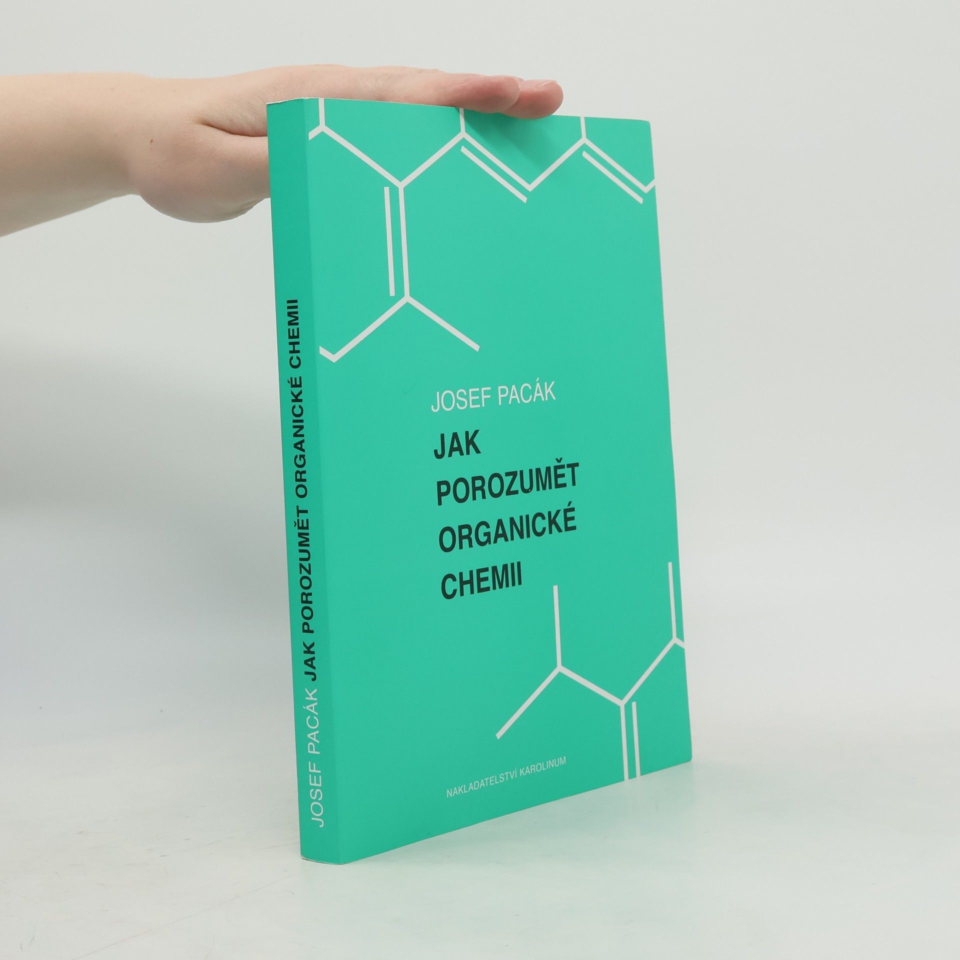 Josef Pacák Jak porozumět organické chemii
