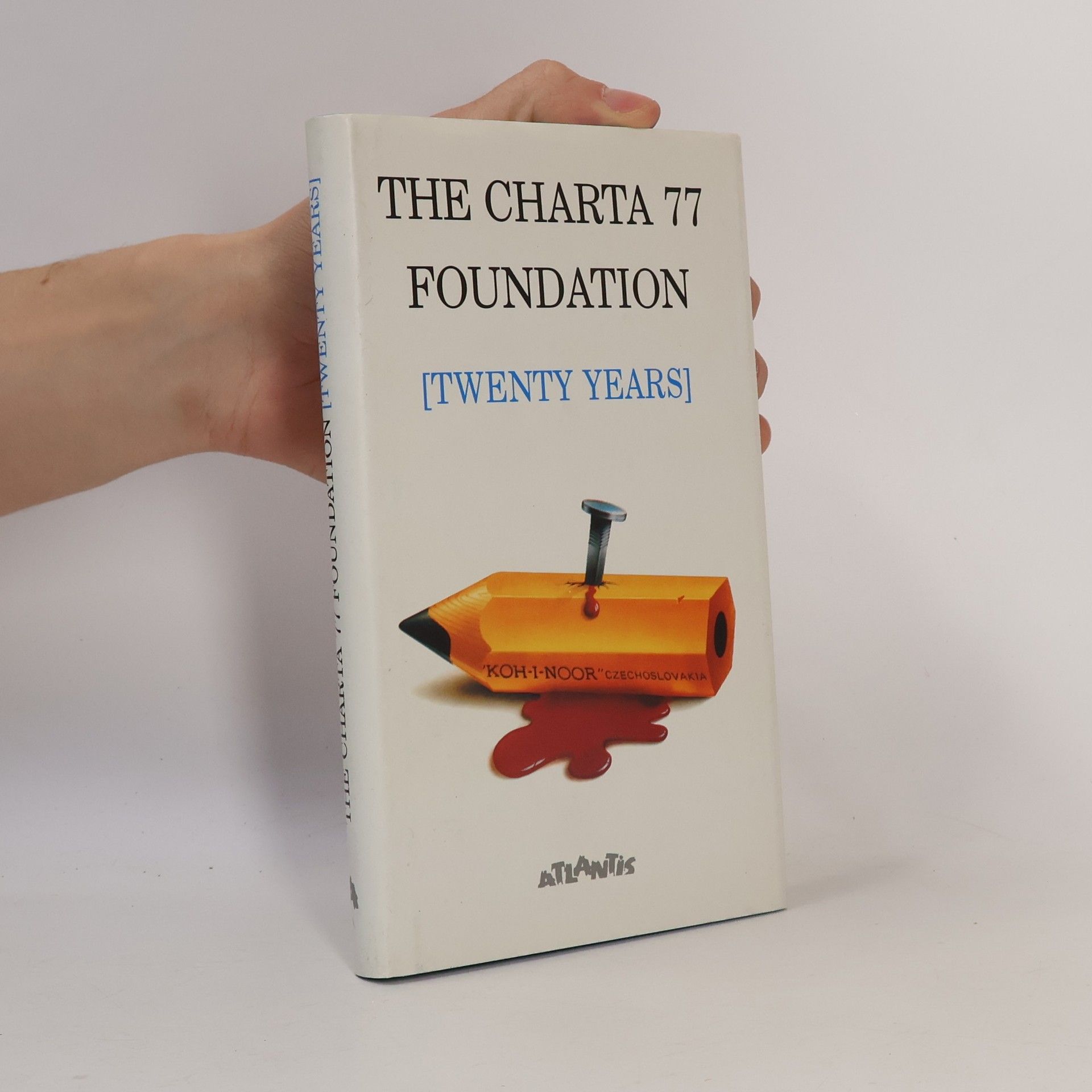Nadace Charty The Charta 77 Foundation [Twenty Years]