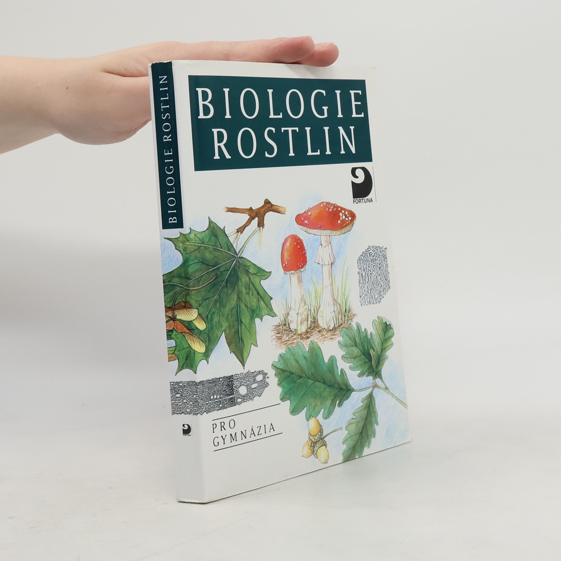 Biologie rostlin: Pro 1. ročník gymnázií