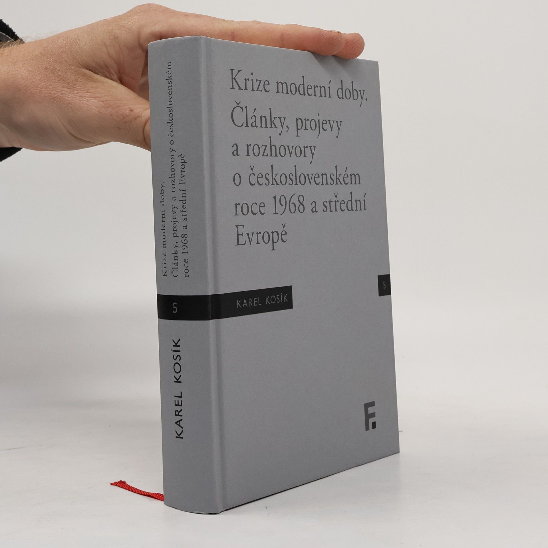 Roman Kanda Krize moderní doby: články, projevy a rozhovory o československém roce 1968 a střední Evropě