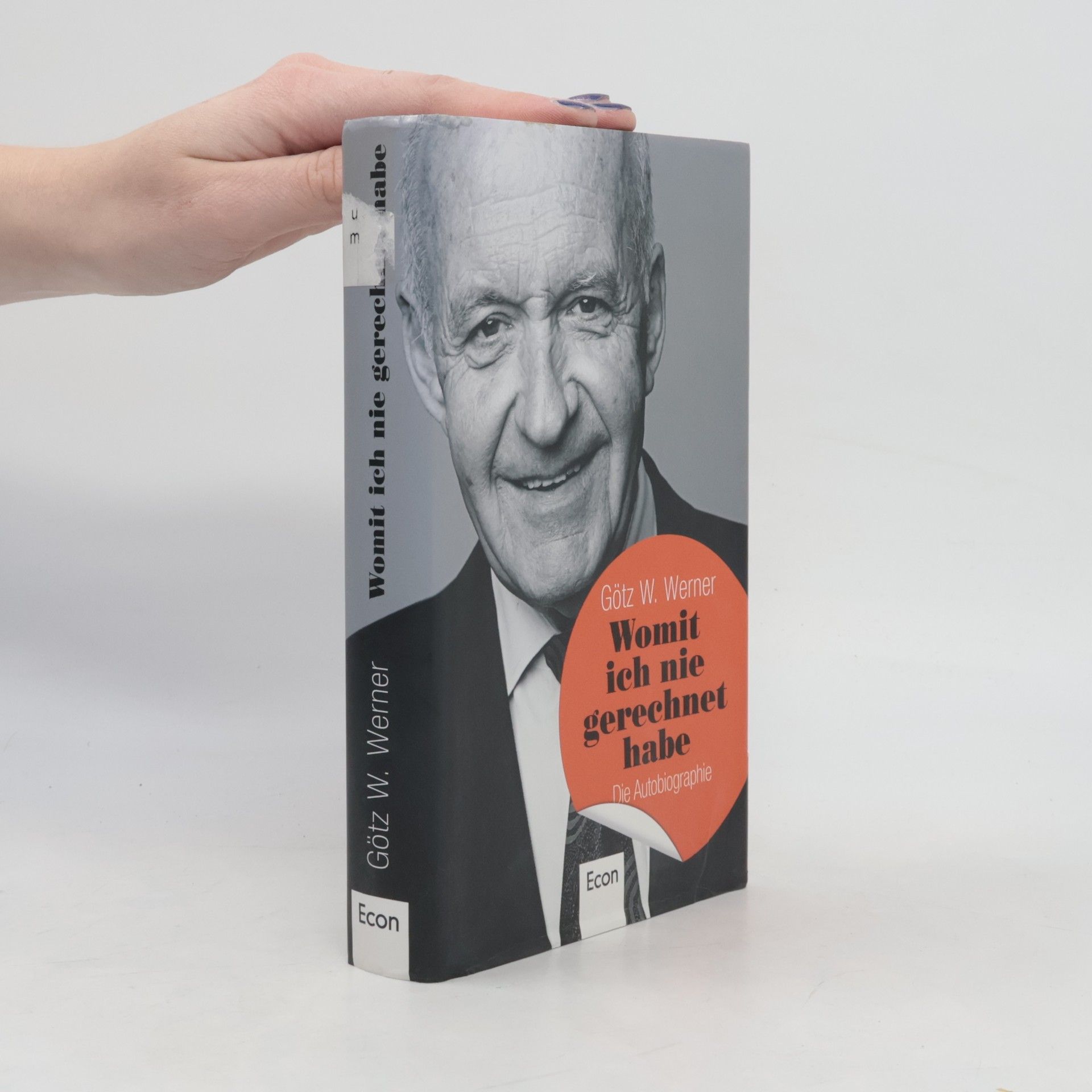 Götz Werner Womit ich nie gerechnet habe