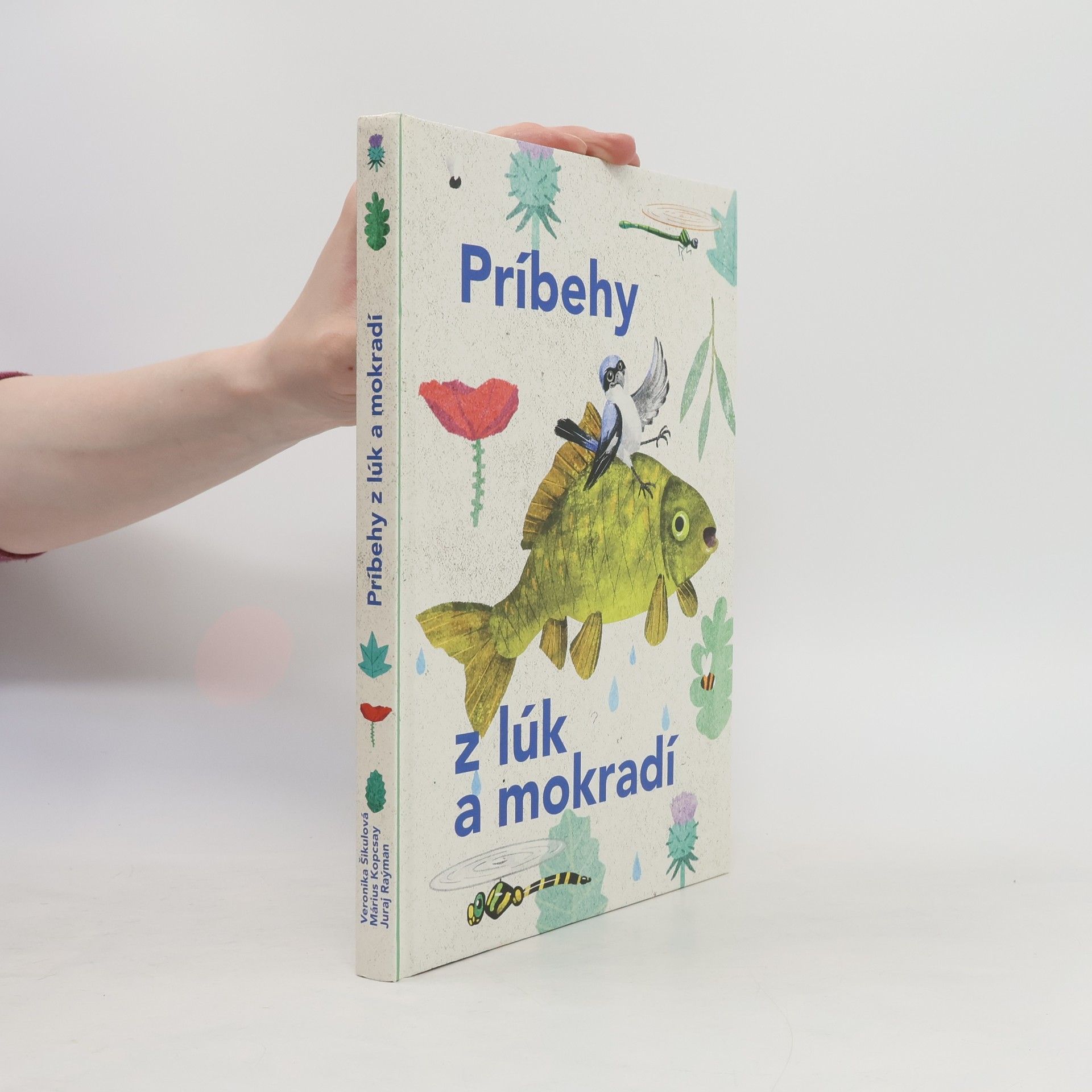 Veronika Šikulová Príbehy z lúk a mokradí