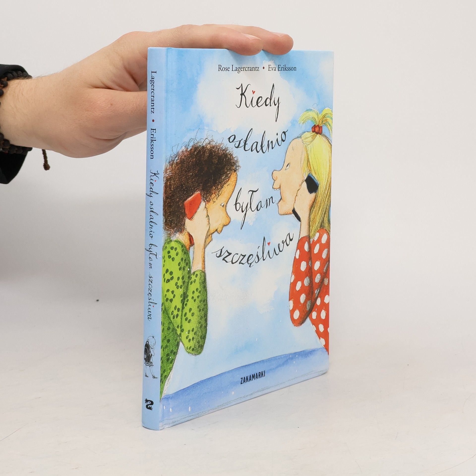 Rose Lagercrantz Kiedy ostatnio byłam szcześliwa