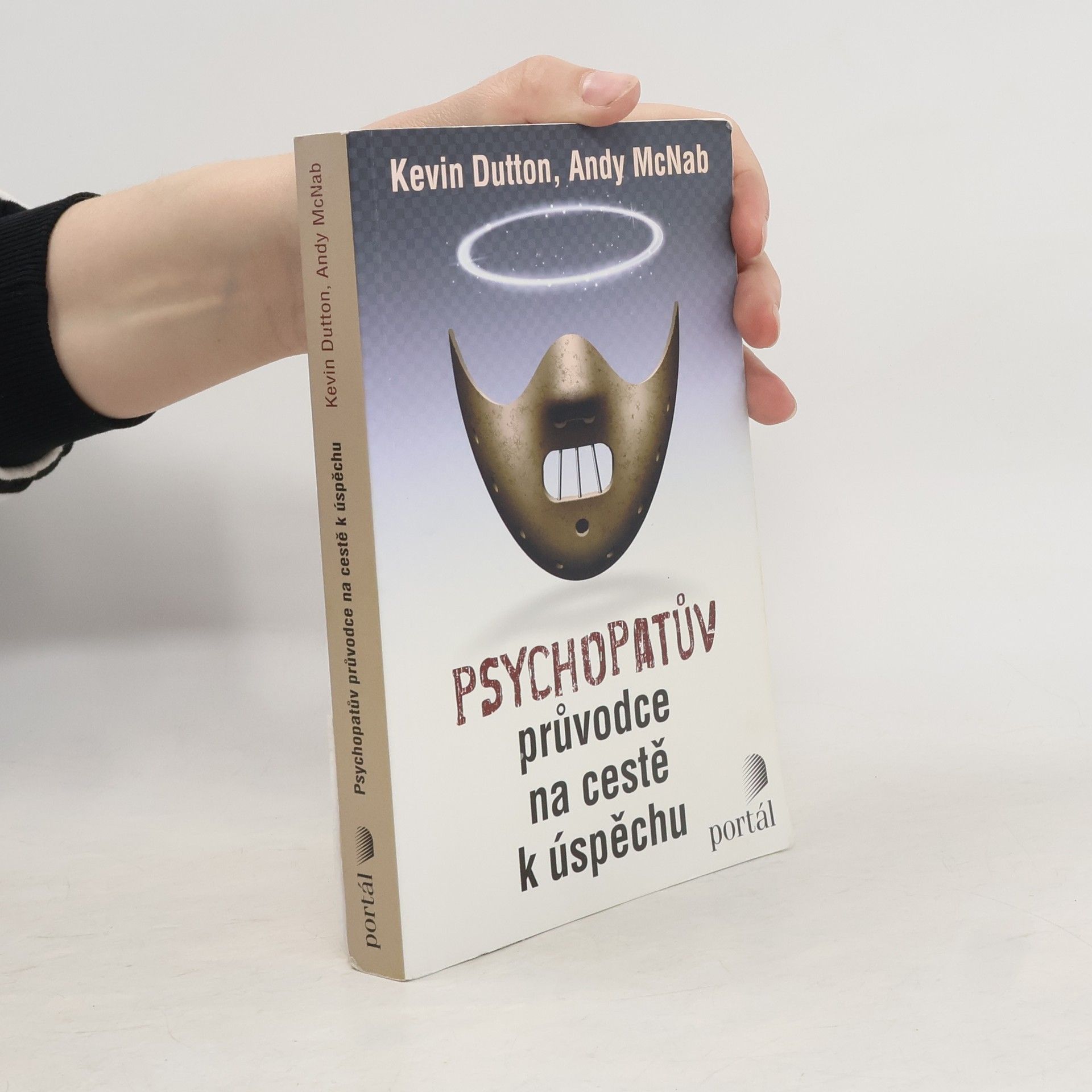 Kevin Dutton Psychopatův průvodce na cestě k úspěchu