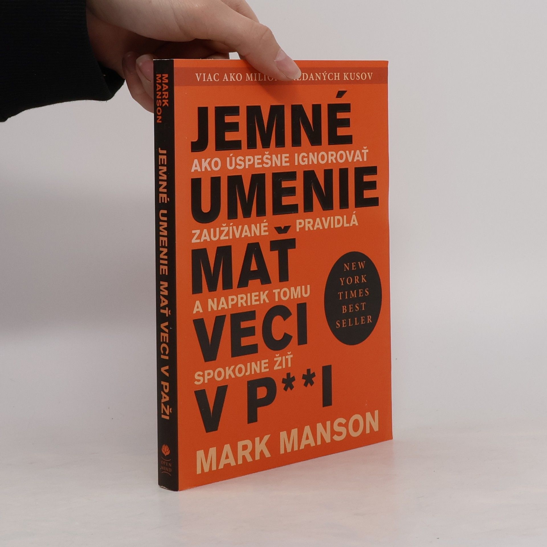 Mark Manson Jemné umenie mať veci v p**i
