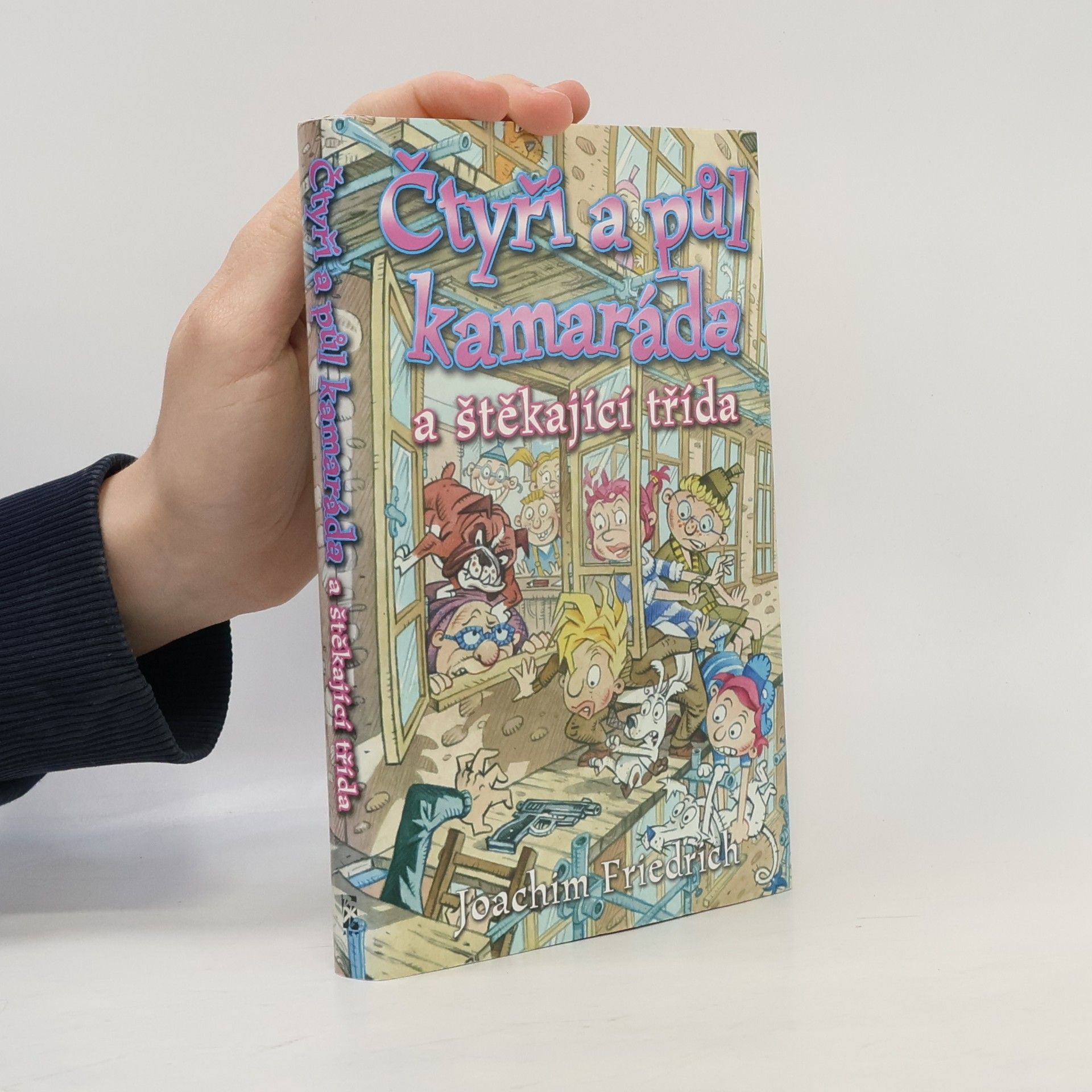 Joachim-Friedrich Kapp Čtyři a půl kamaráda a štěkající třída