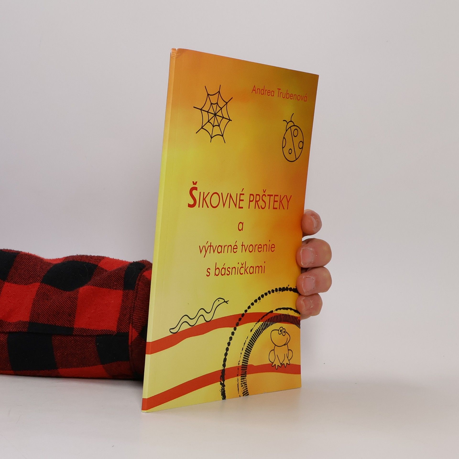 Andrea Trubenová Šikovné pršteky a výtvarné tvorenie s básničkami
