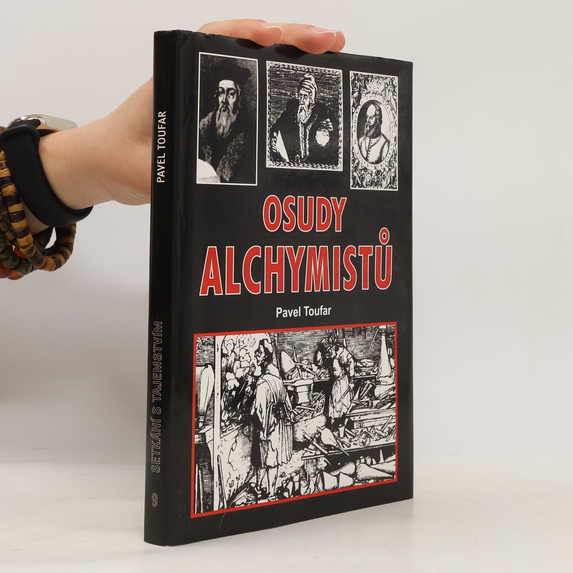 Pavel Toufar Osudy alchymistů - Deváté setkání s tajemstvím