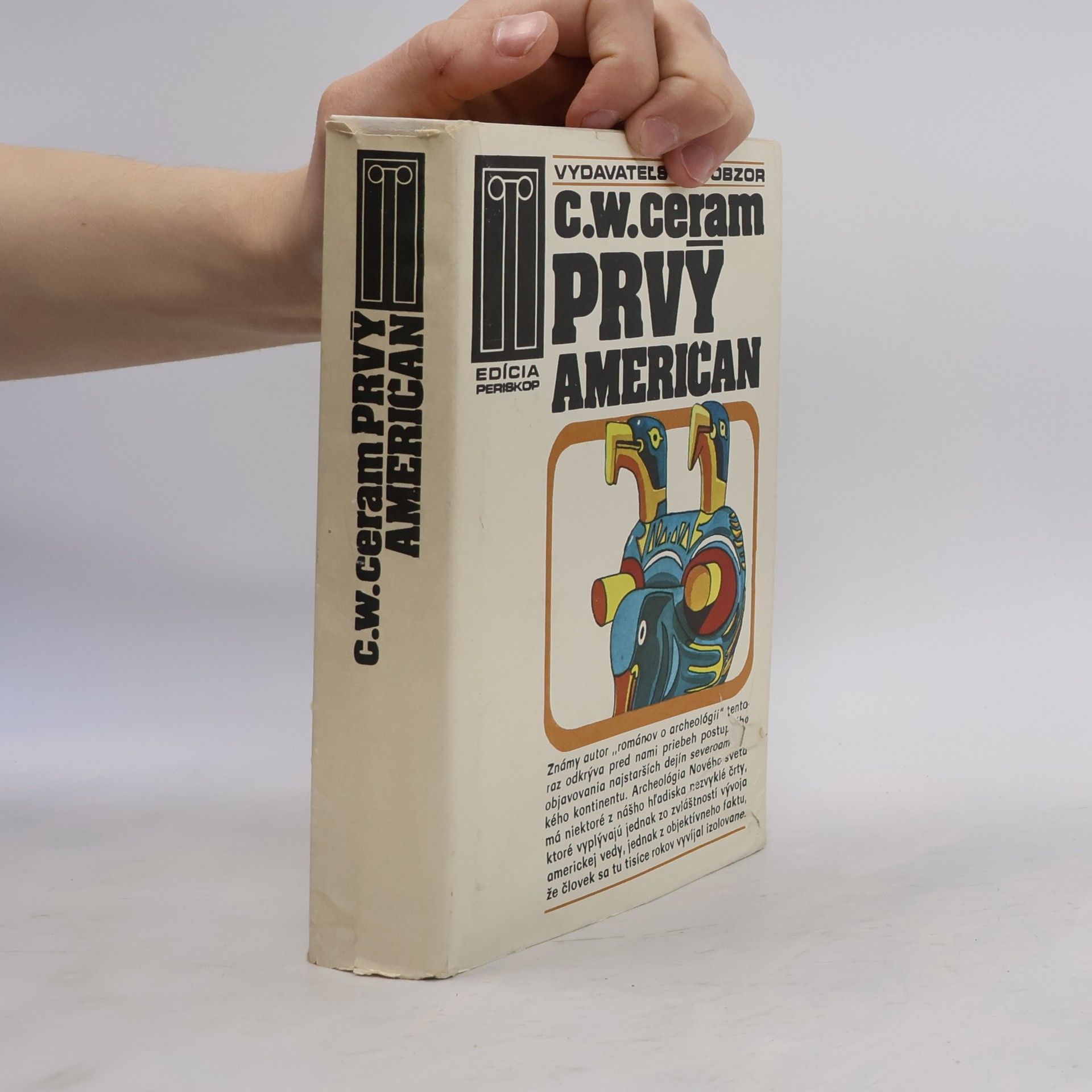 C. W. Ceram Prvý Američan. Záhada pôvodu Indiánov