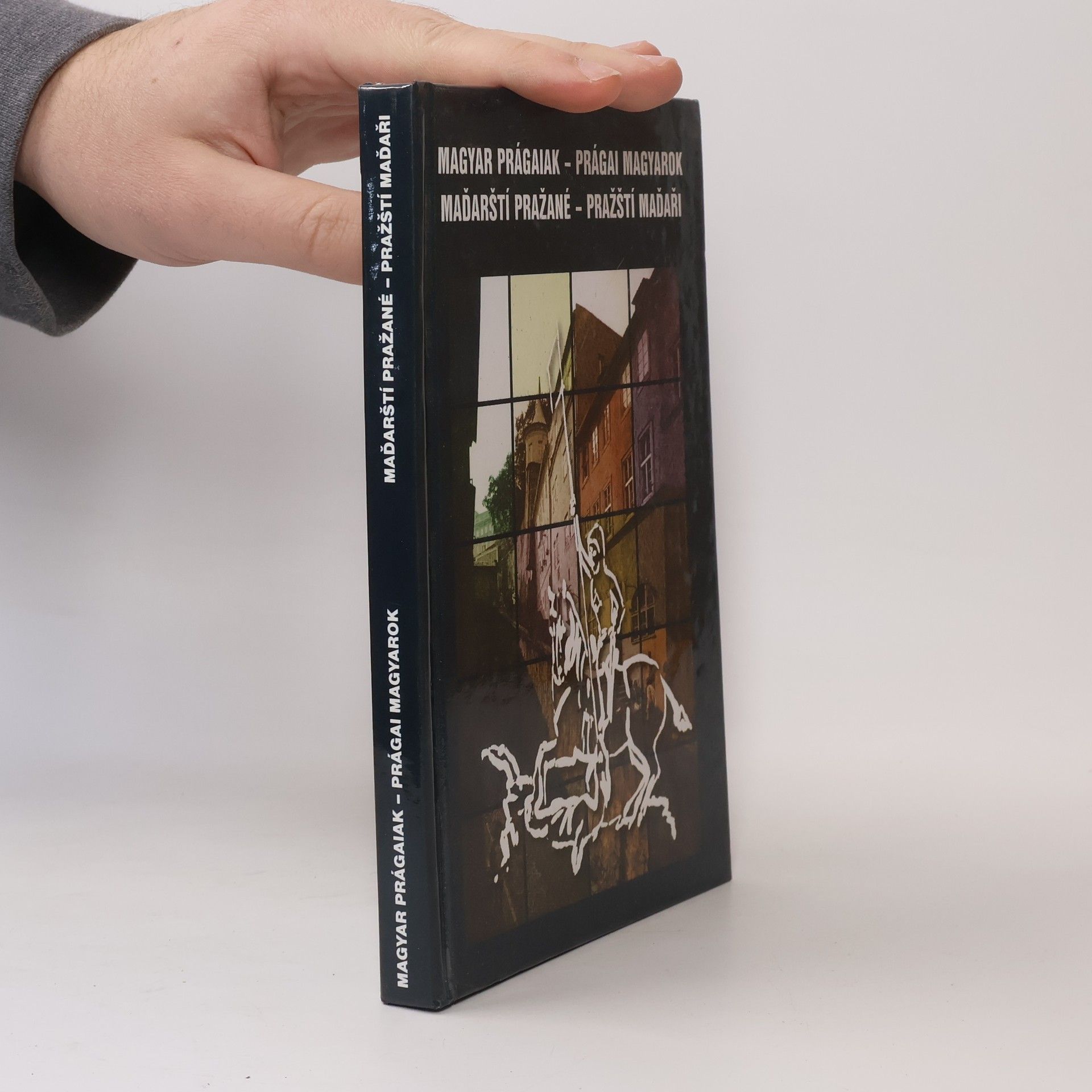 Evžen Gál Magyar prágaiak, prágai magyarok / Maďarští Pražané, pražští Maďaři