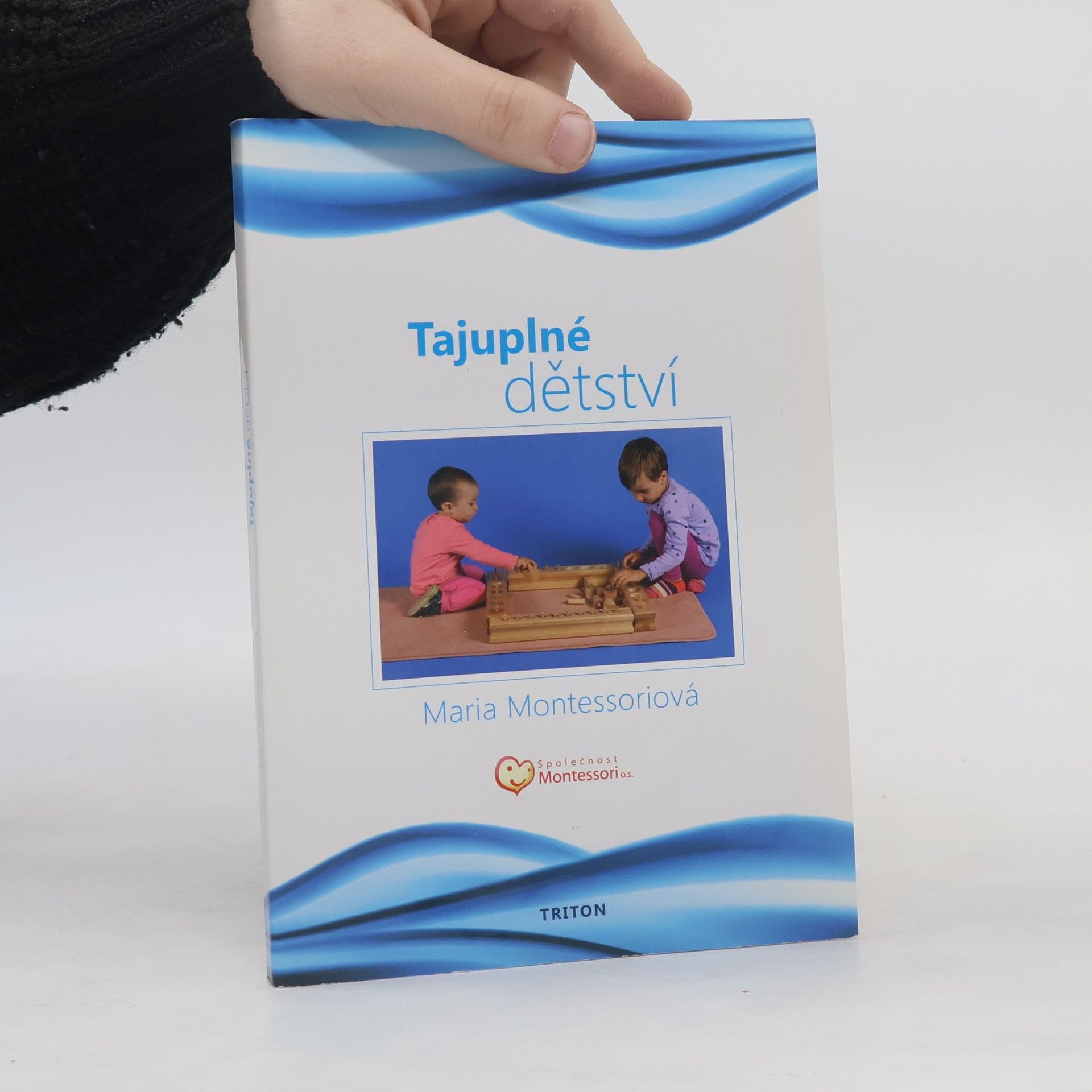 Maria Montessori Tajuplné dětství