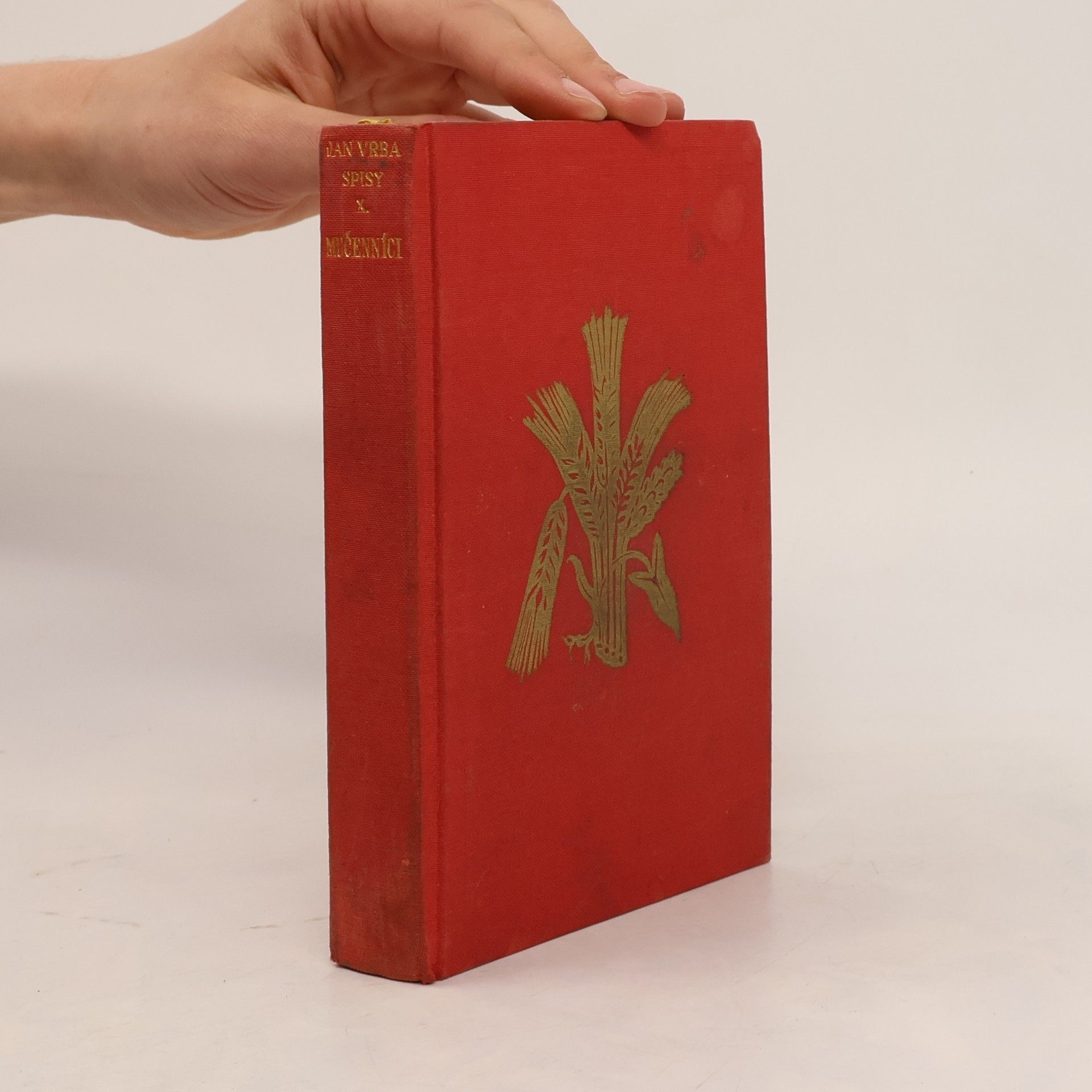 Jan Vrba Sebrané spisy Jana Vrby X. Mučenníci