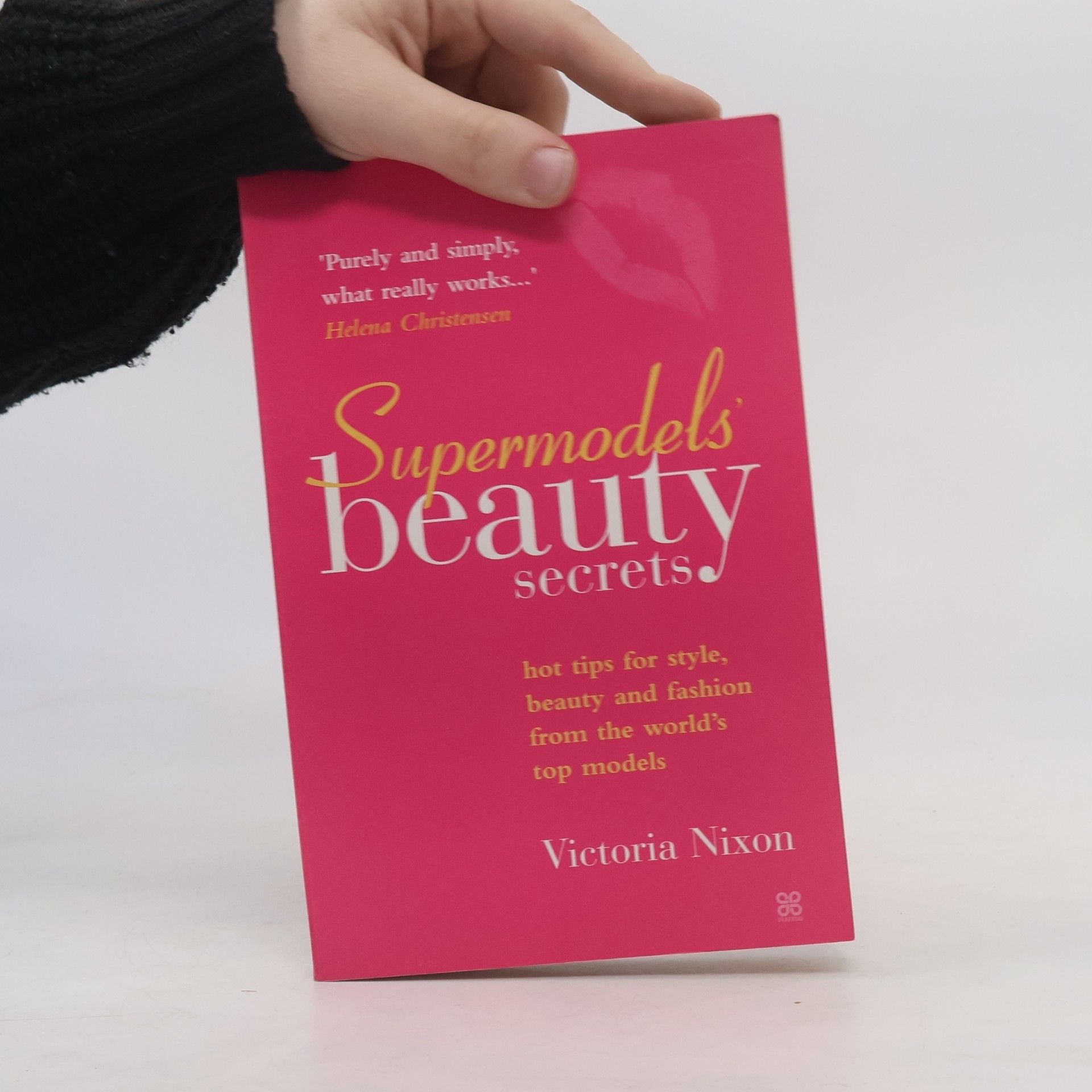 Victoria Nixon Supermodels' Beauty Secrets