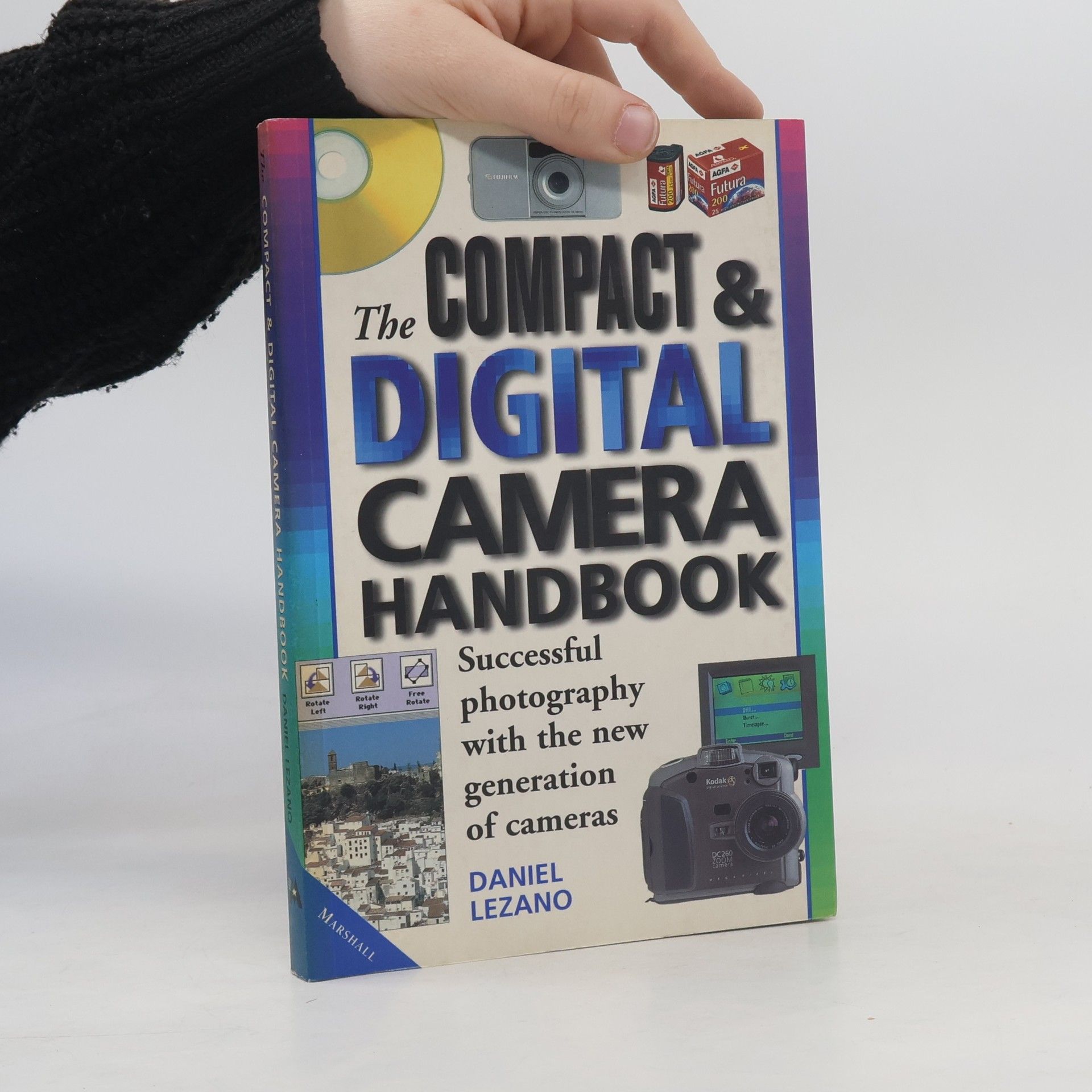 Daniel Lezano The Compact & Digital Camera Handbook